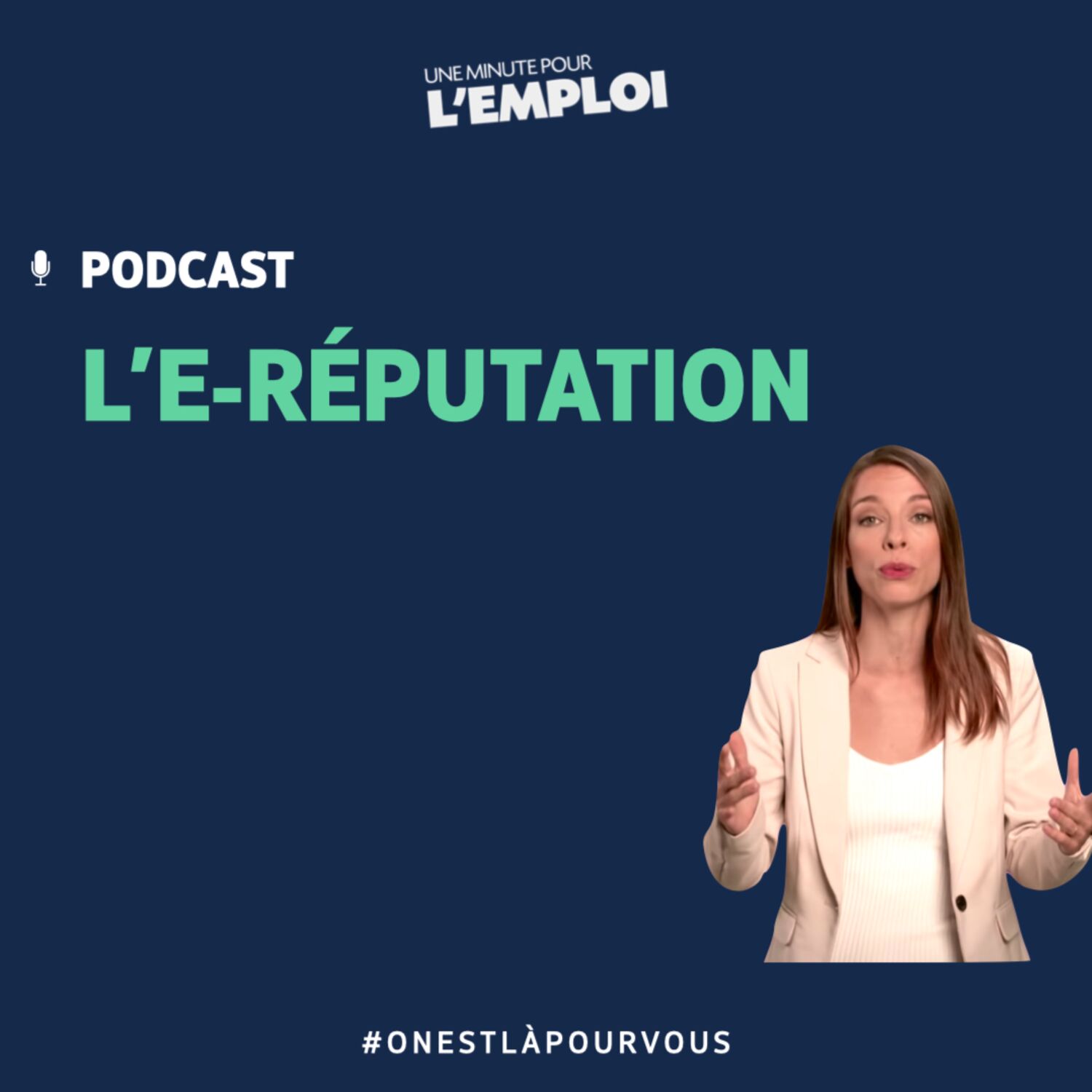 #11. Une minute pour l'emploi : L’e-Réputation