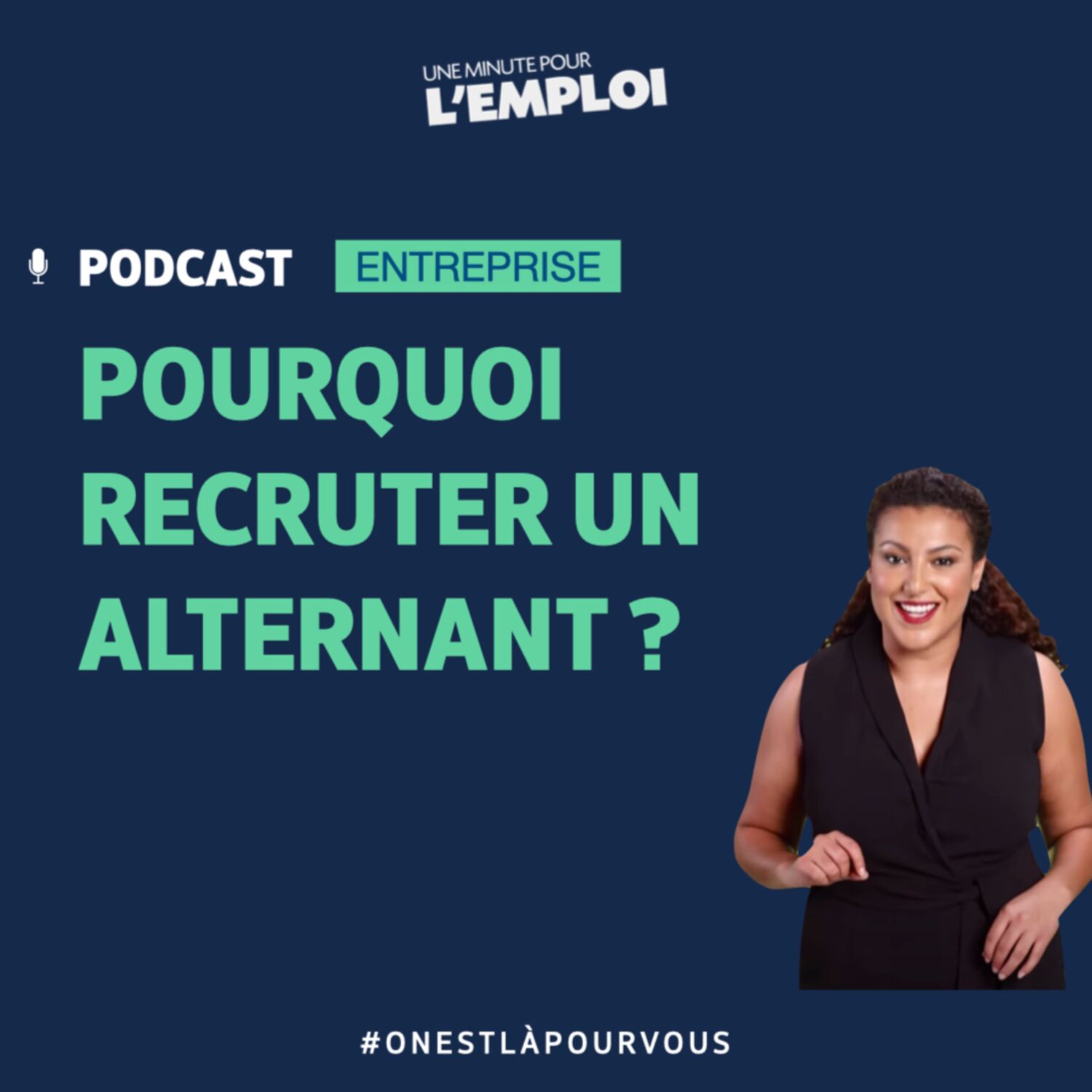 #3. Une minute pour l'emploi : Pourquoi recruter un alternant ?
