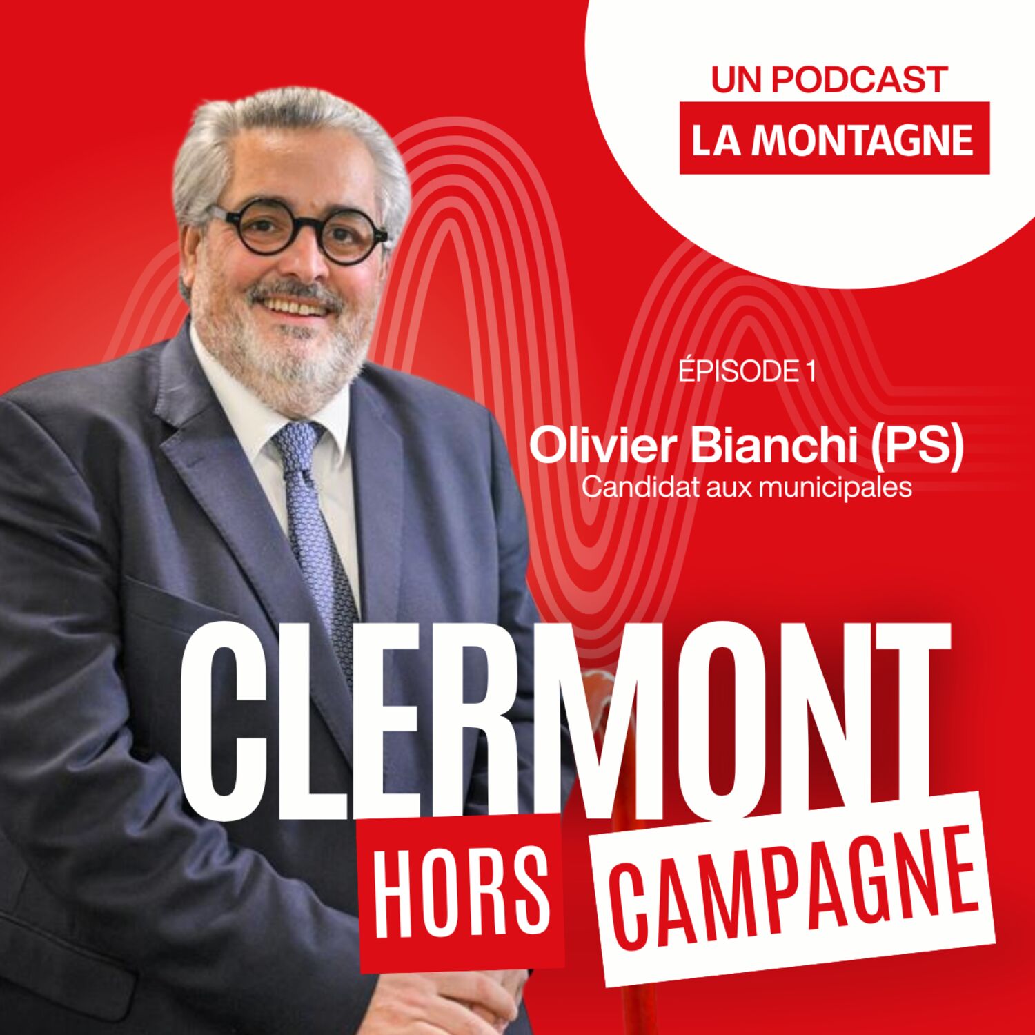 Clermont, hors campagne : Olivier Bianchi (PS)