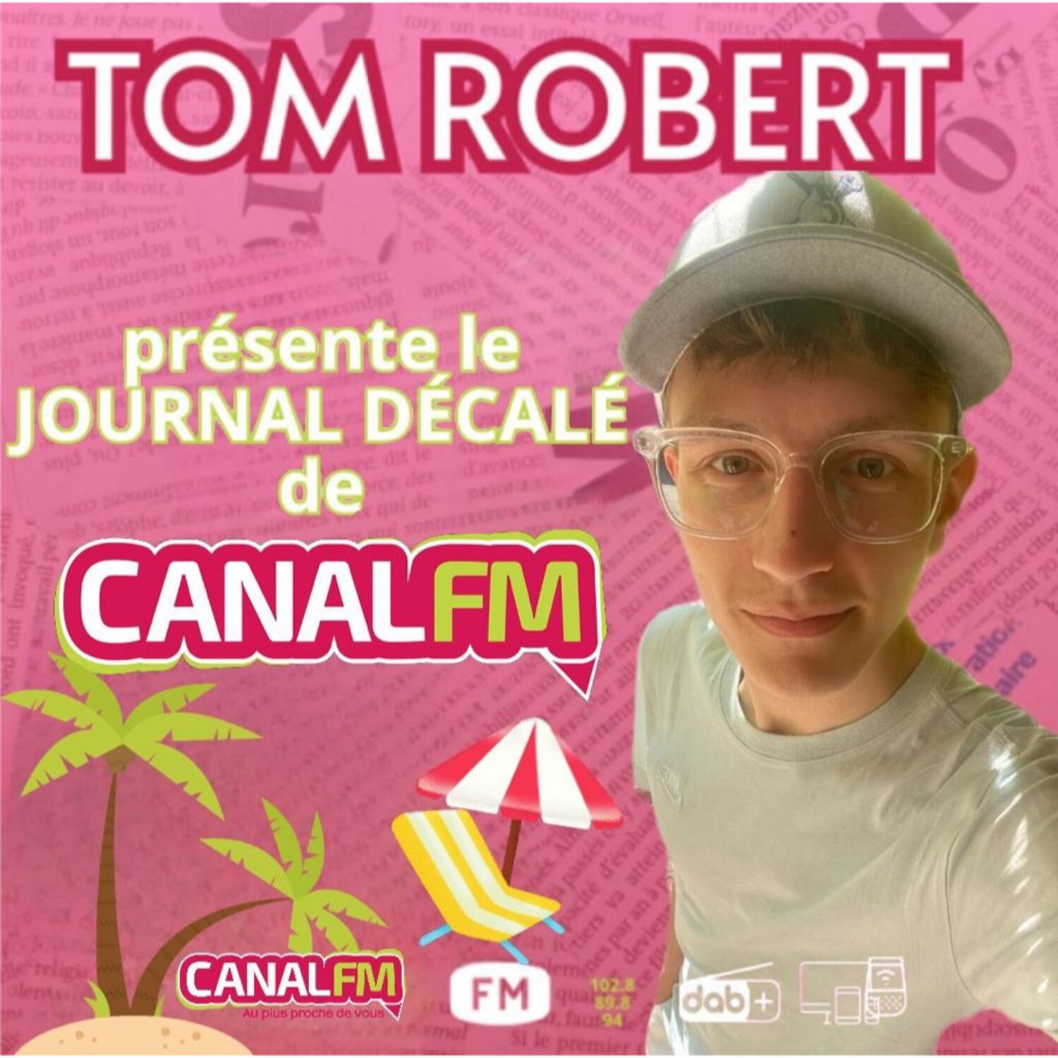 Le journal décalé de Canal fm du 12 juillet 2025