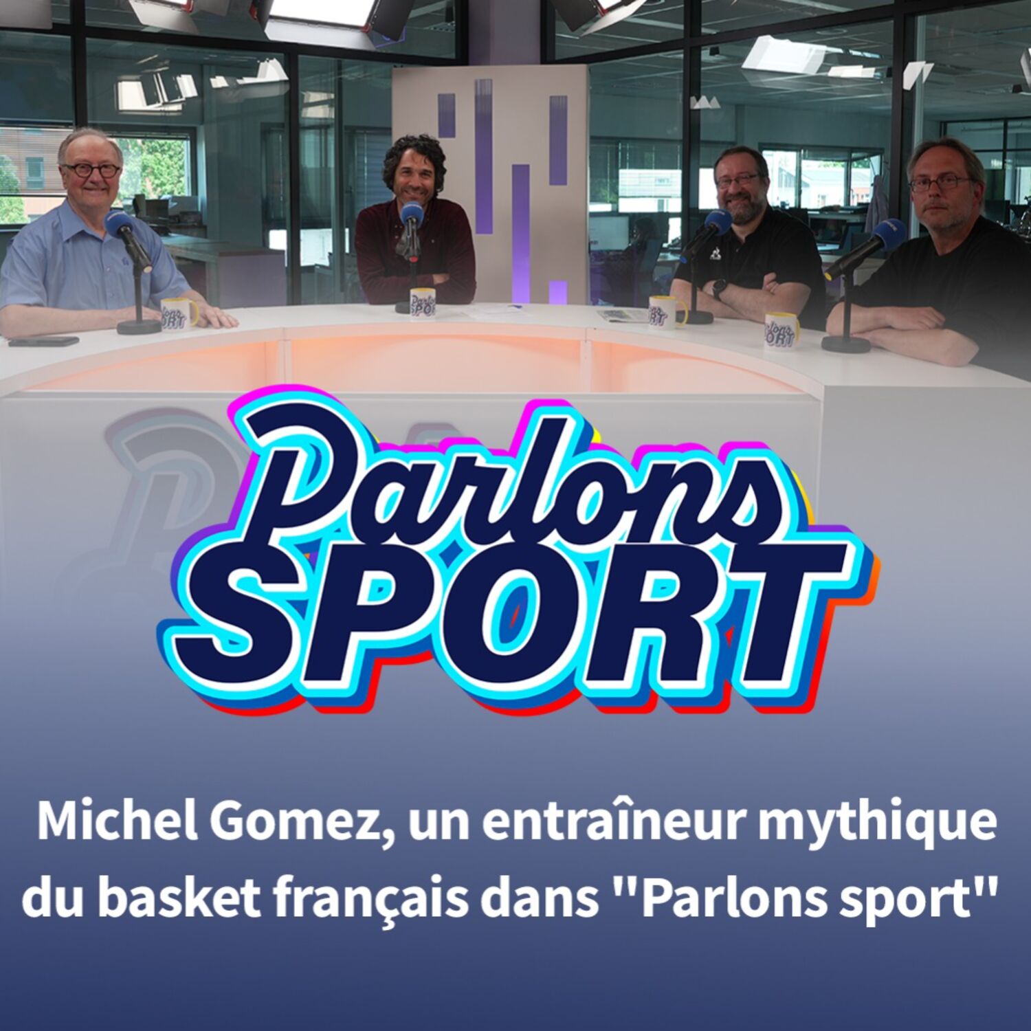 #98 Michel Gomez: un entraîneur mythique du basket français dans "Parlons sport" episode artwork