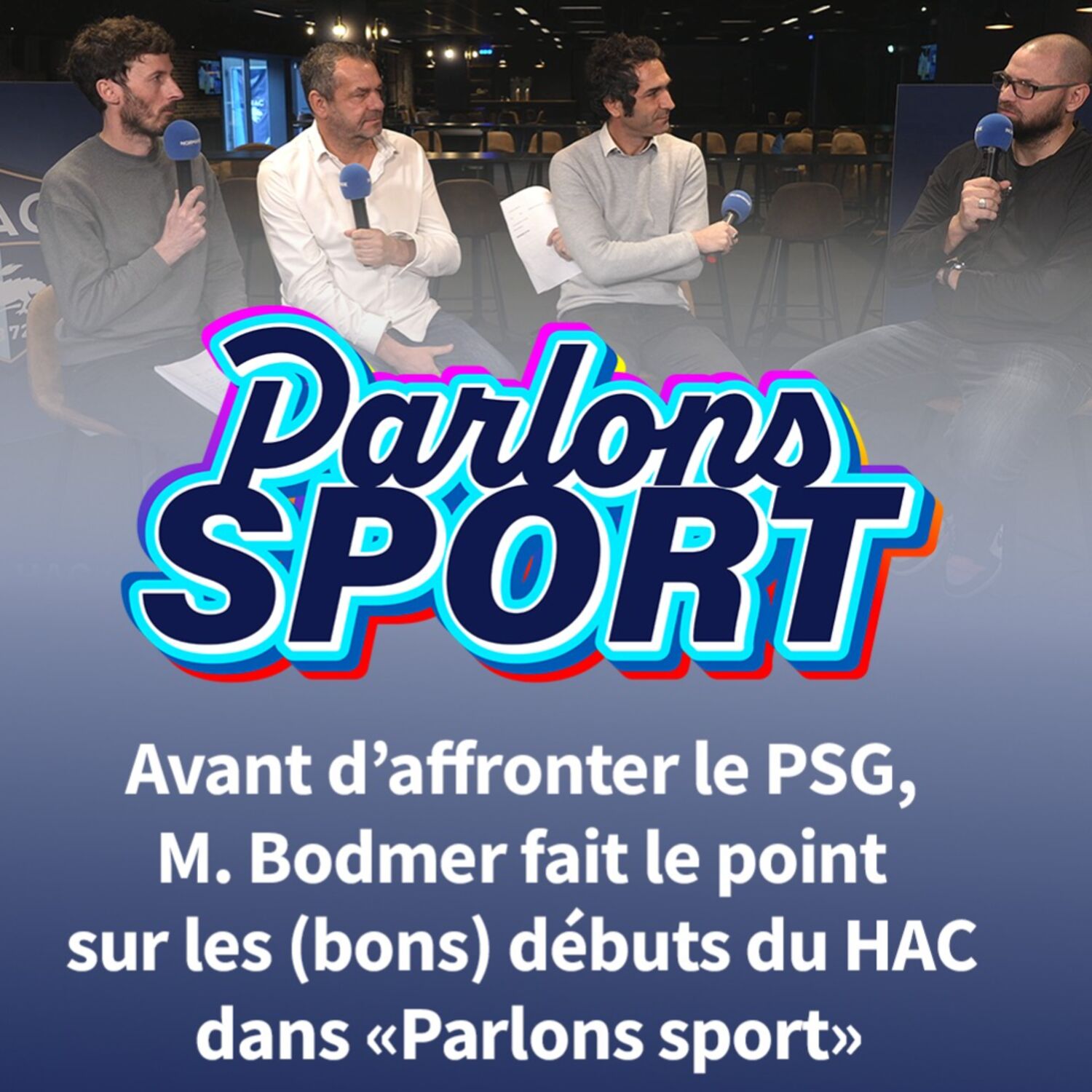 #80 Avant d’affronter le PSG, M. Bodmer fait le point sur les (bons) débuts du HAC dans «Parlons sport» episode artwork