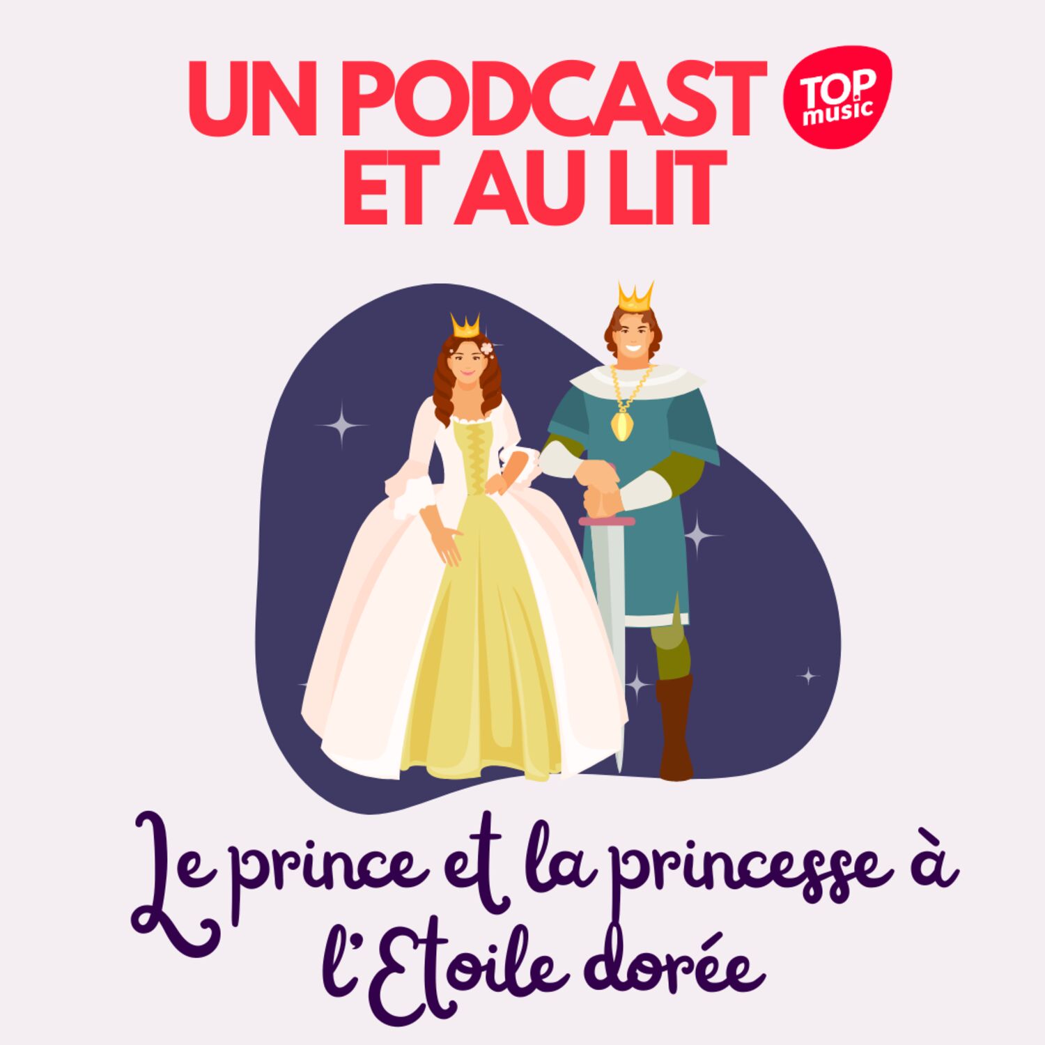 Un podcast et au lit ! Épisode 9 : Le prince et la princesse à...