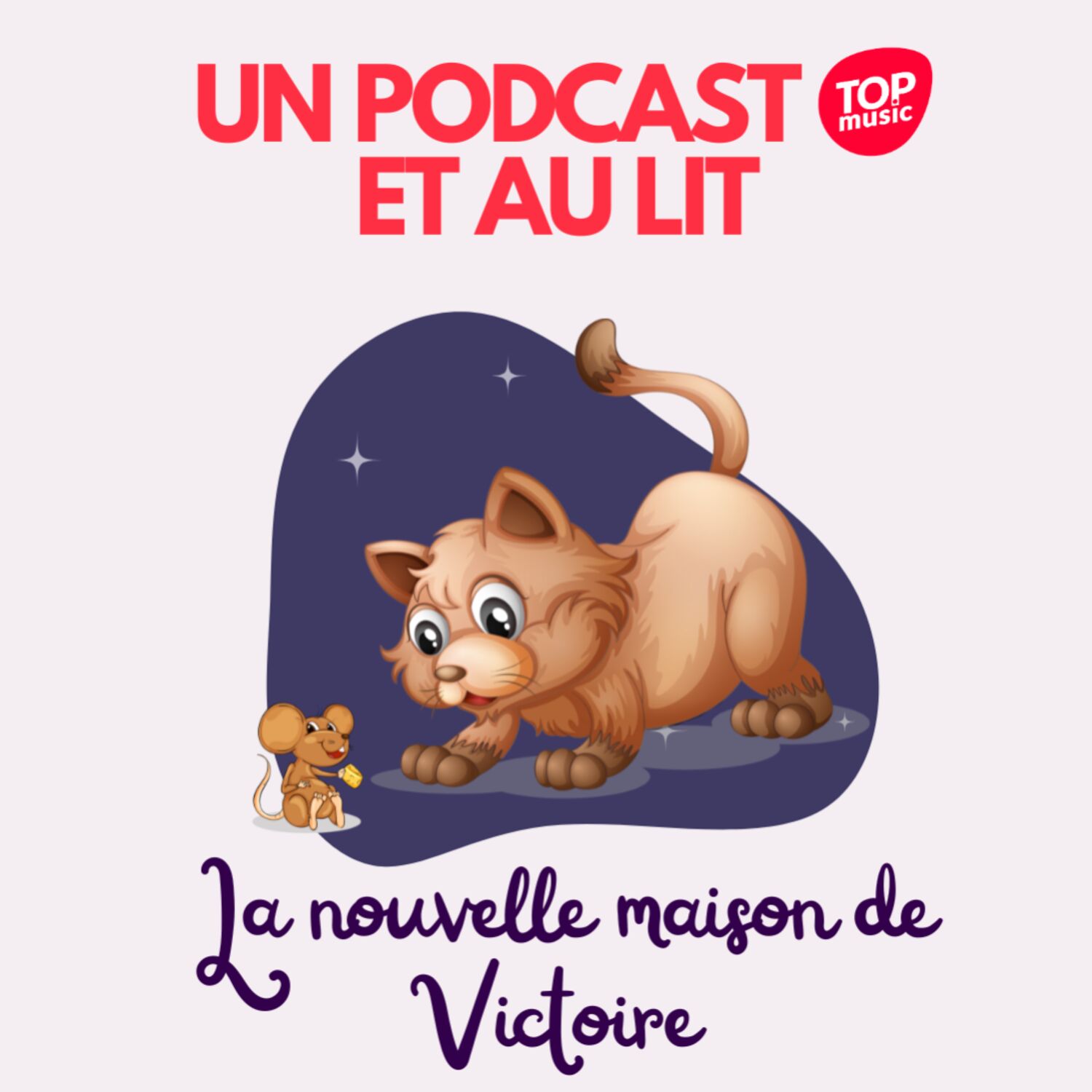 La nouvelle maison de Victoire - Un podcast et au lit !