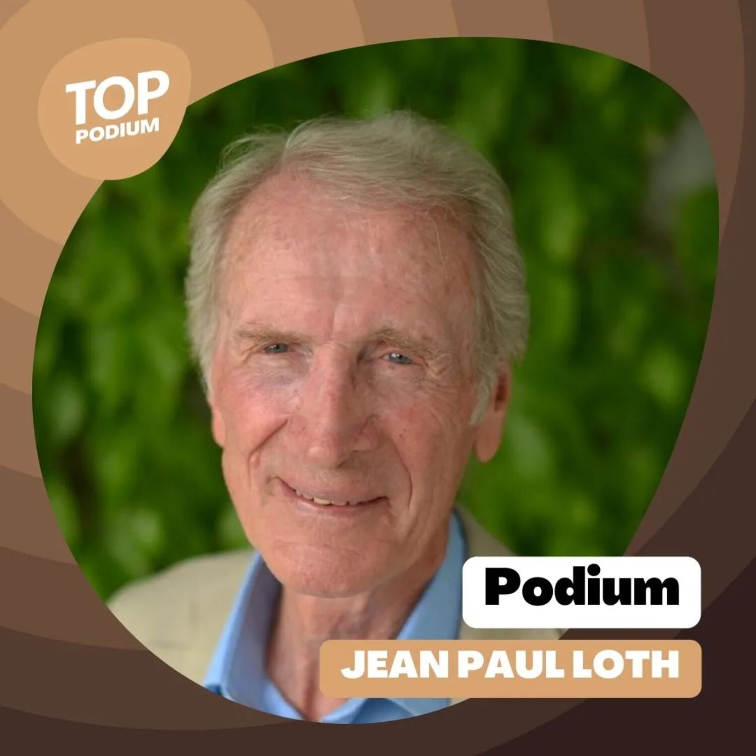 PODIUM #57 - Le parcours de Jean Paul Loth