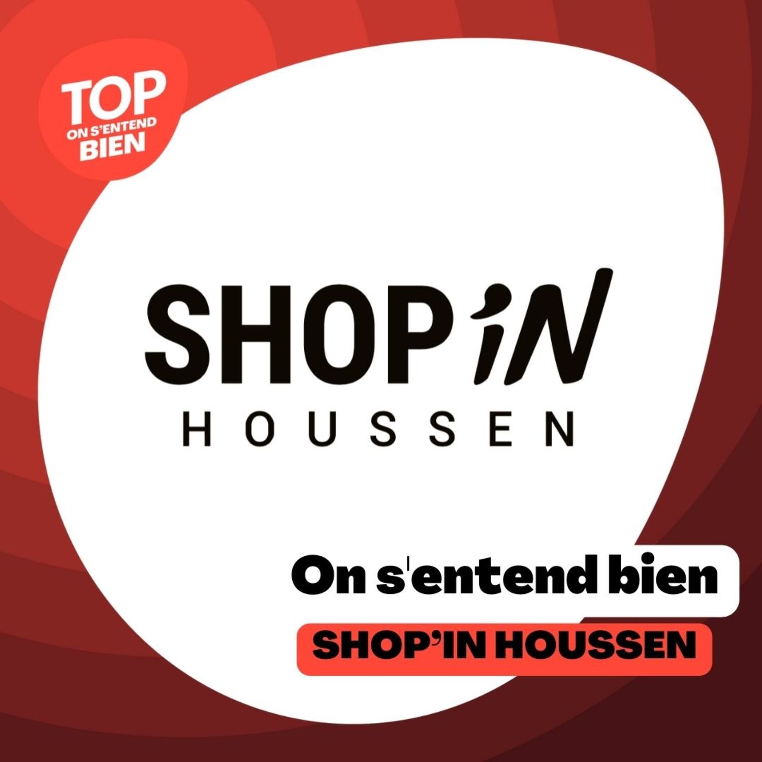 On S'entend Bien - Shop'in Houssen