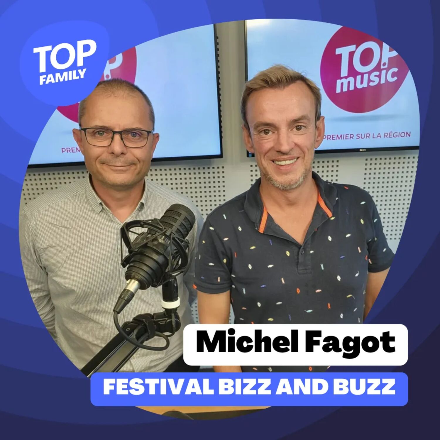 Top Family - Le Festival Bizz & Buzz présenté par Michel Fagot,...