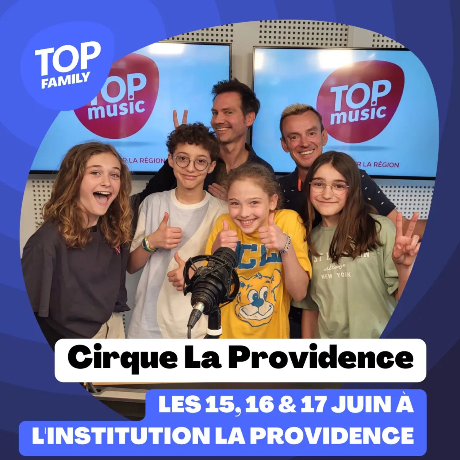 Top Family - Le Cirque La Providence revient les 15, 16 & 17 juin