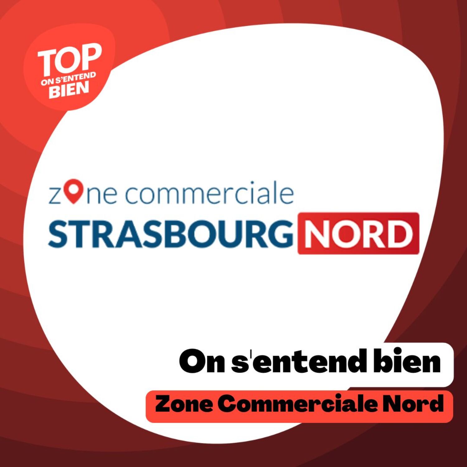 On s'entend bien - Zone Commerciale Nord