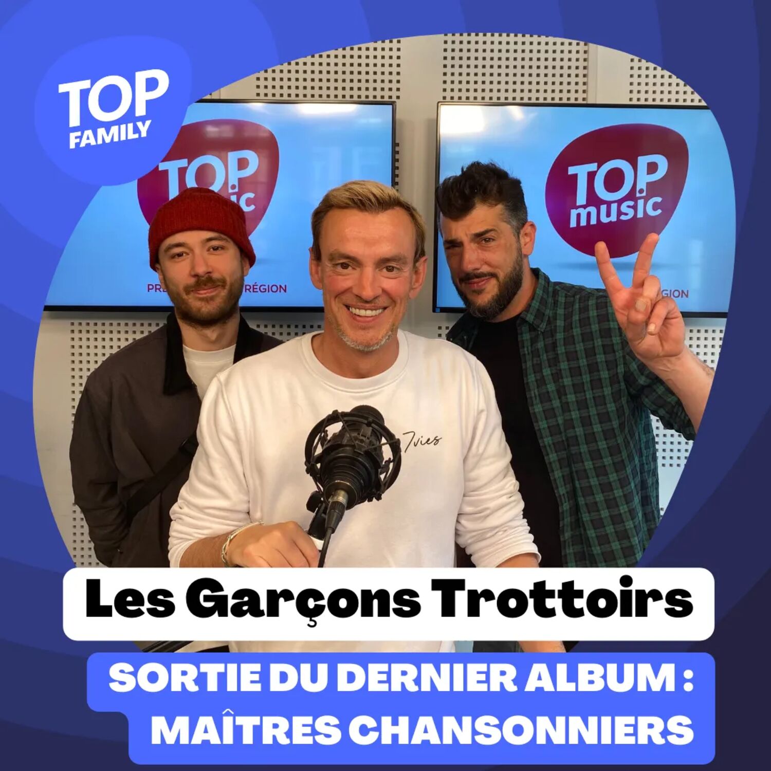 Top Family - Les Garçons Trottoirs, groupe incontournable en Alsace