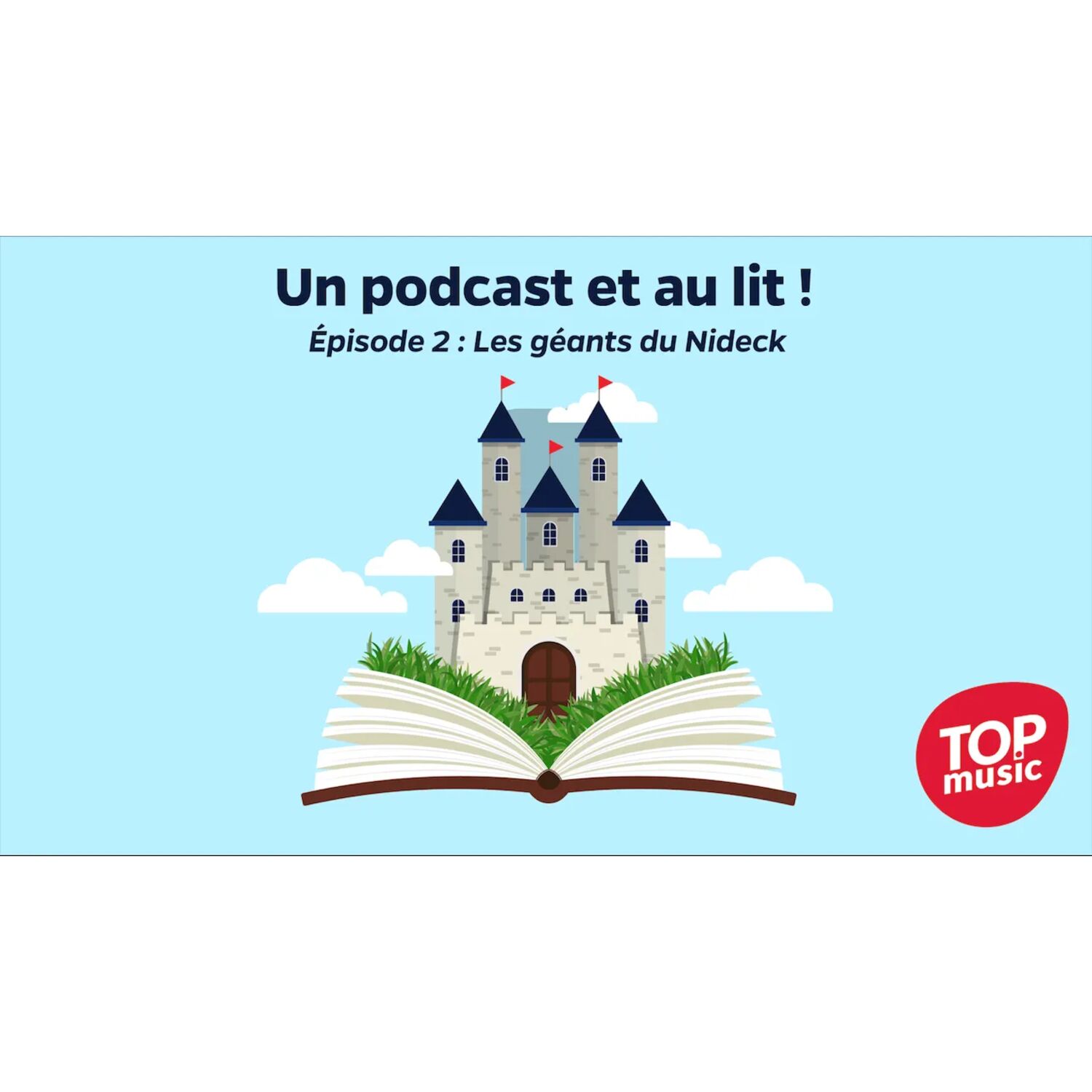 Un podcast et au lit ! Épisode 2 : Les géants du Nideck