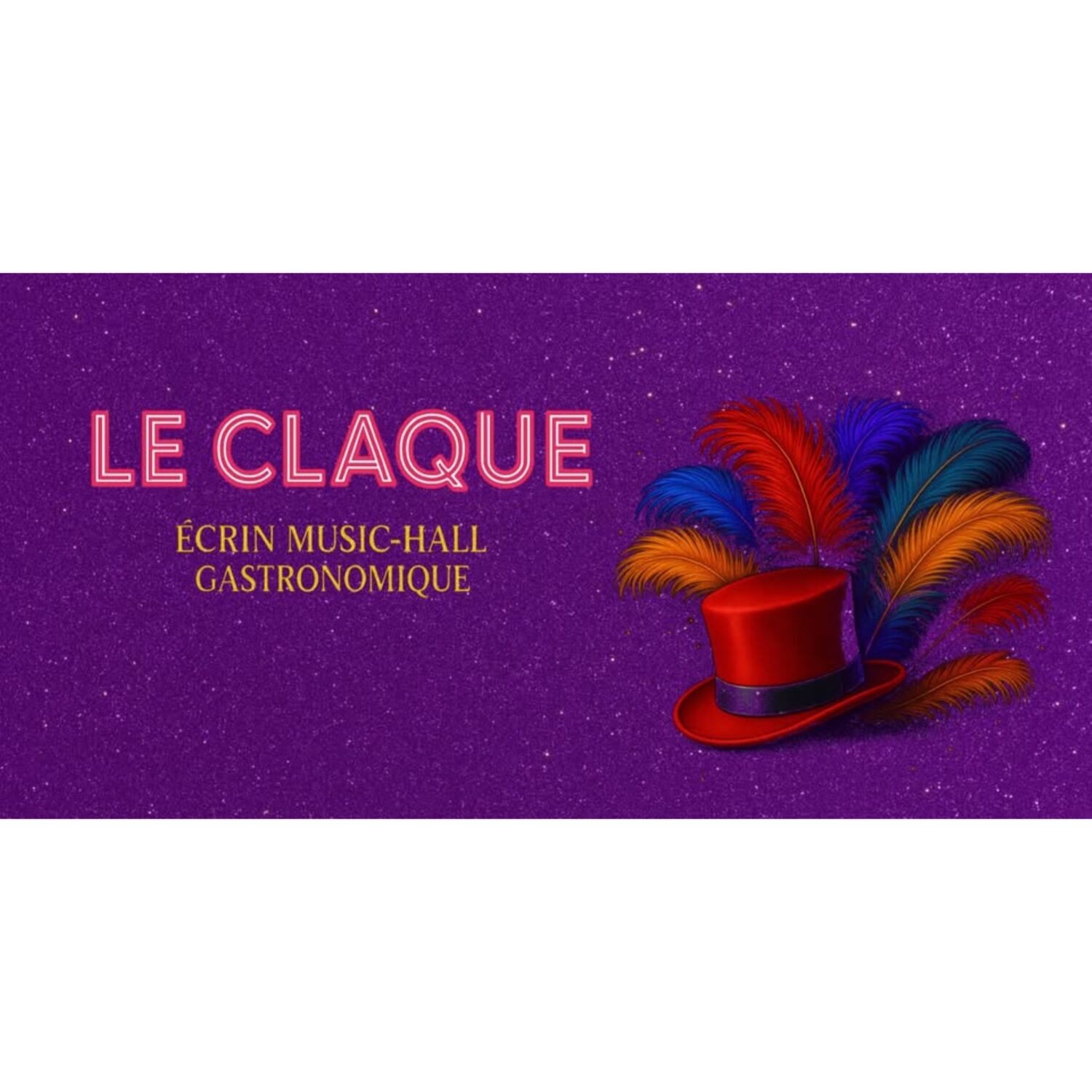100% chez vous dans les PO au Cabaret le Claque à Claira