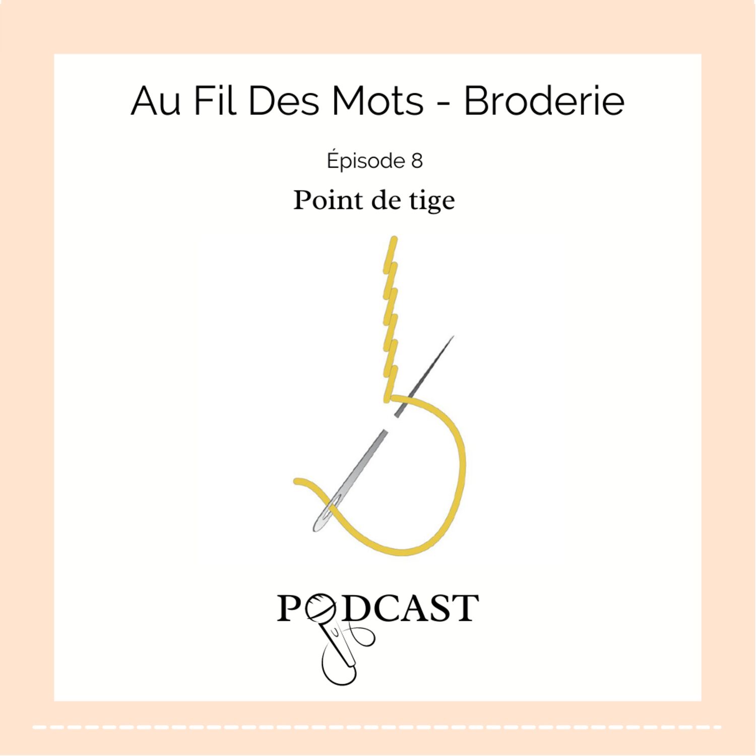 Au Fil Des Mots - Épisode 8 : Point de tige