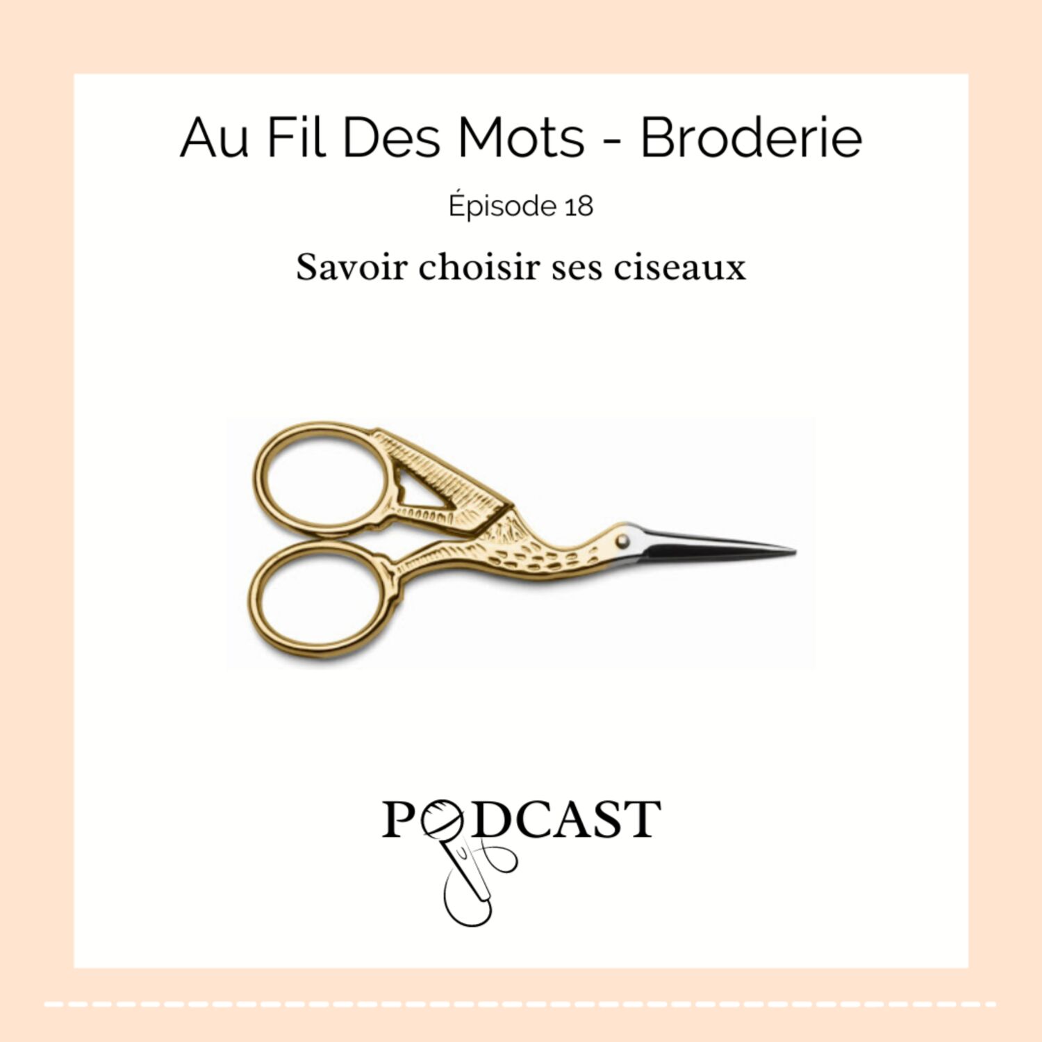 Au Fil Des Mots - Épisode 18 : Savoir choisir ses ciseaux