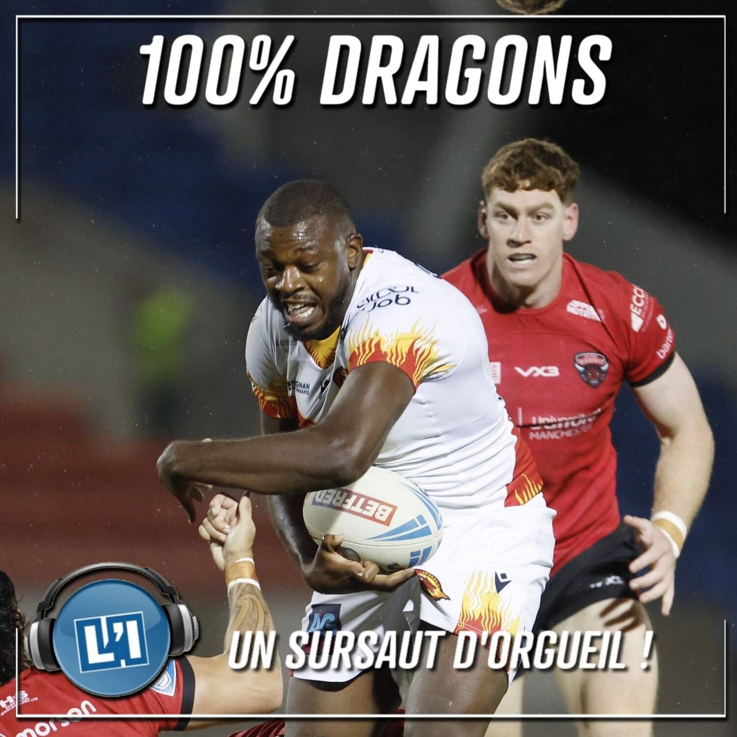 UN SURSAUT D'ORGEUIL  - BETFRED SUPERLEAGUE 2025 J25