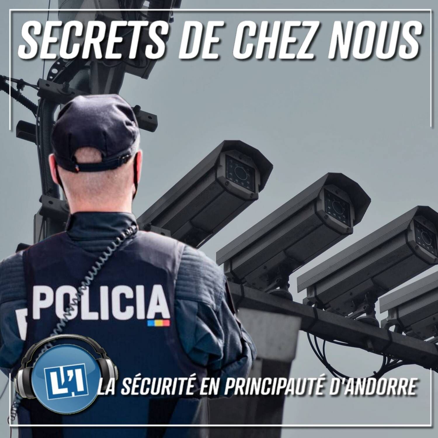LA SÉCURITÉ EN PRINCIPAUTÉ D'ANDORRE LA SÉCURITÉ EN PRINCIPAUTÉ D'ANDORRE