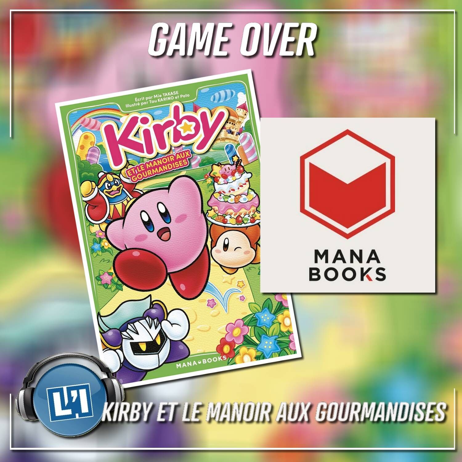 KIRBY ET LE MANOIR AUX GOURMANDISES, LA CHRONIQUE
