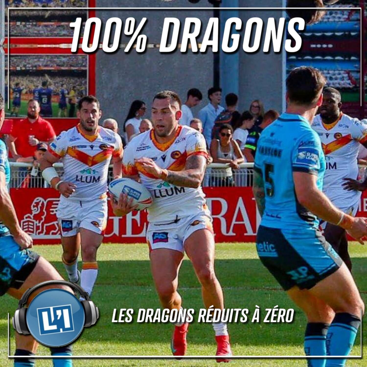 LES DRAGONS RÉDUITS À ZÉRO - BETFRED SUPERLEAGUE 2025 J13