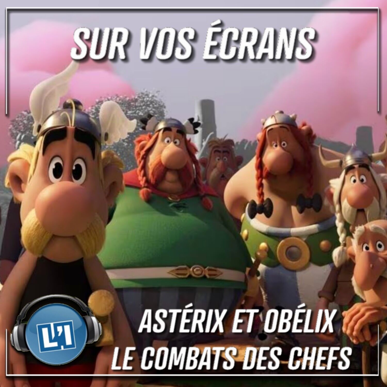 ASTÉRIX ET OBELIX : LE COMBAT DES CHEFS   -  LE RETOUR DES GAULOIS PRÉFÉRÉS DES FRANÇAIS