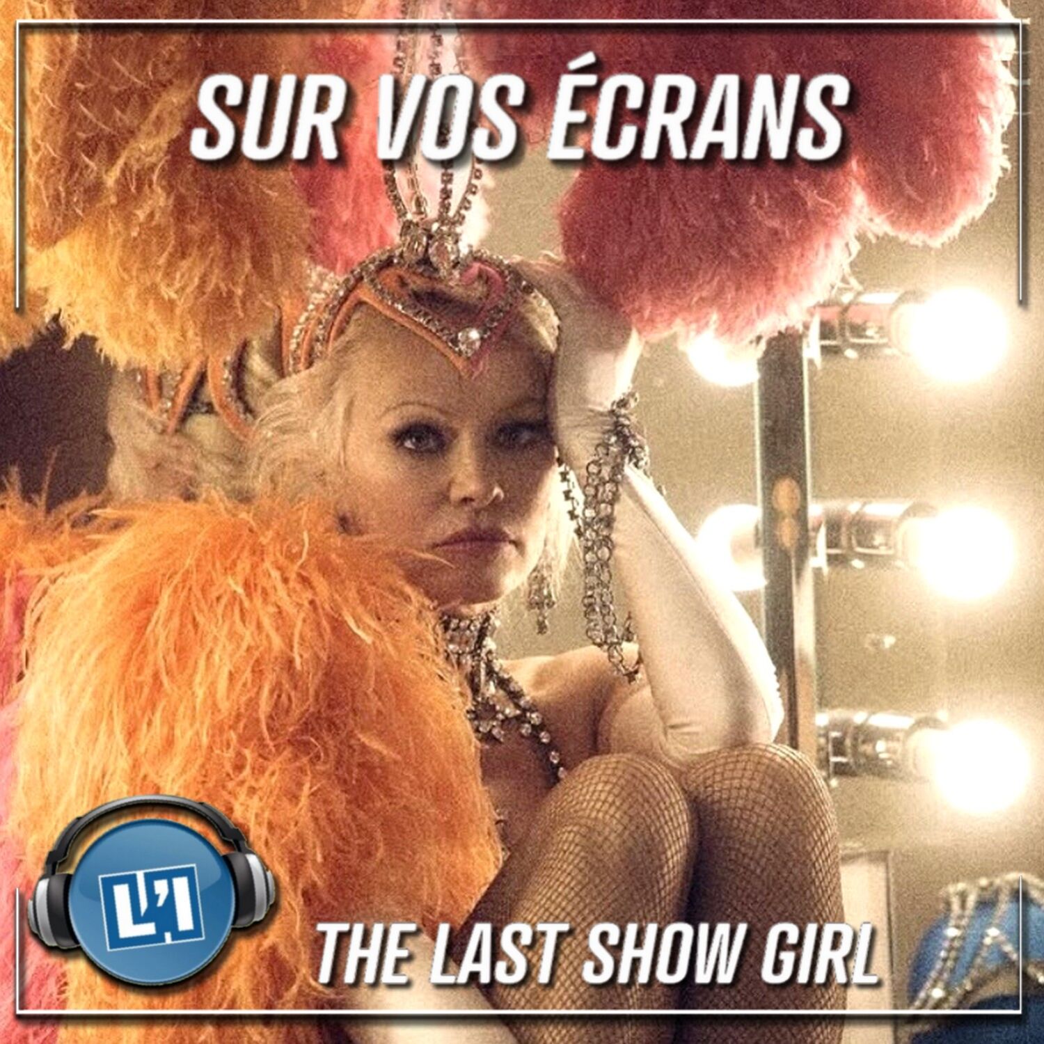 THE LAST SHOW GIRL  - LE GRAND RETOUR DE PAMELA ANDERSON