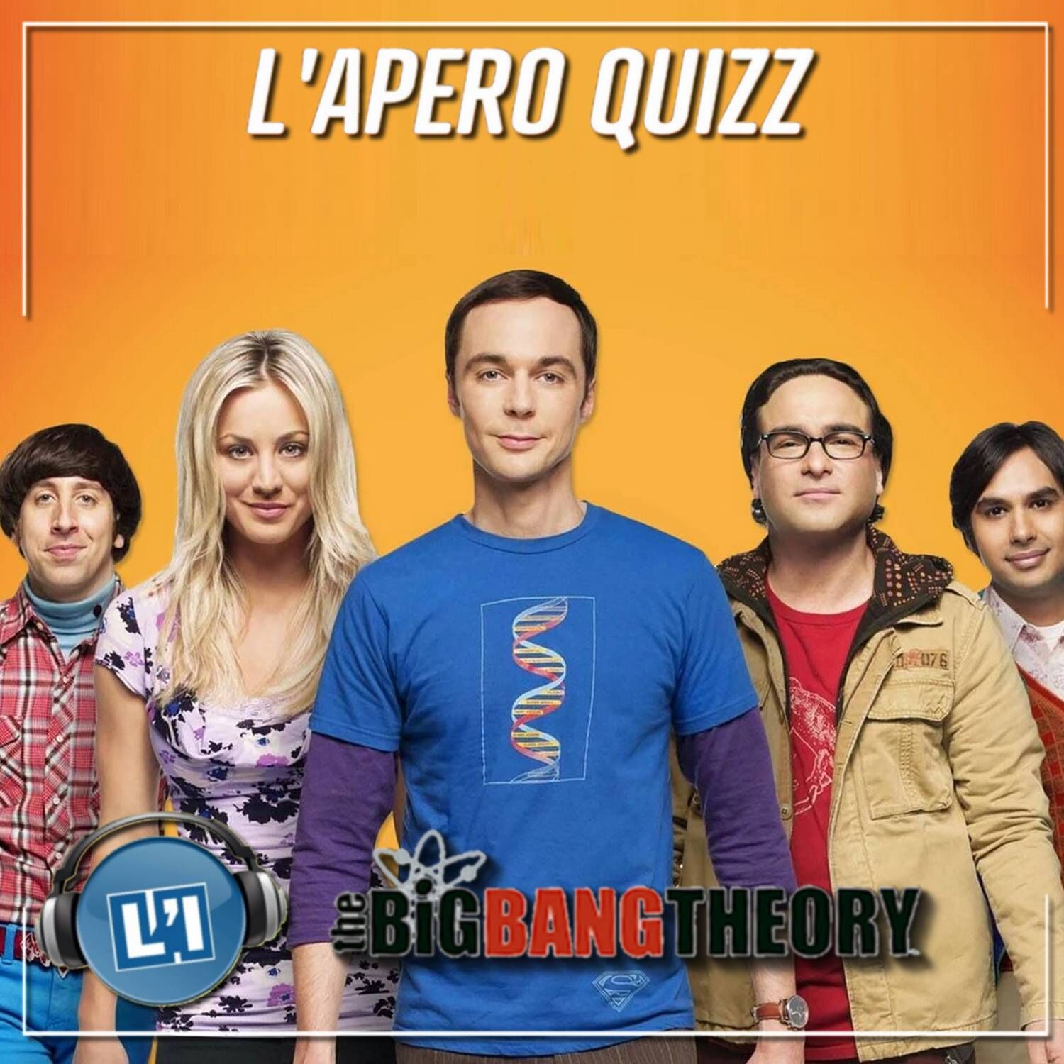 APÉRO QUIZZ SPÉCIAL THE BIG BANG THEORY