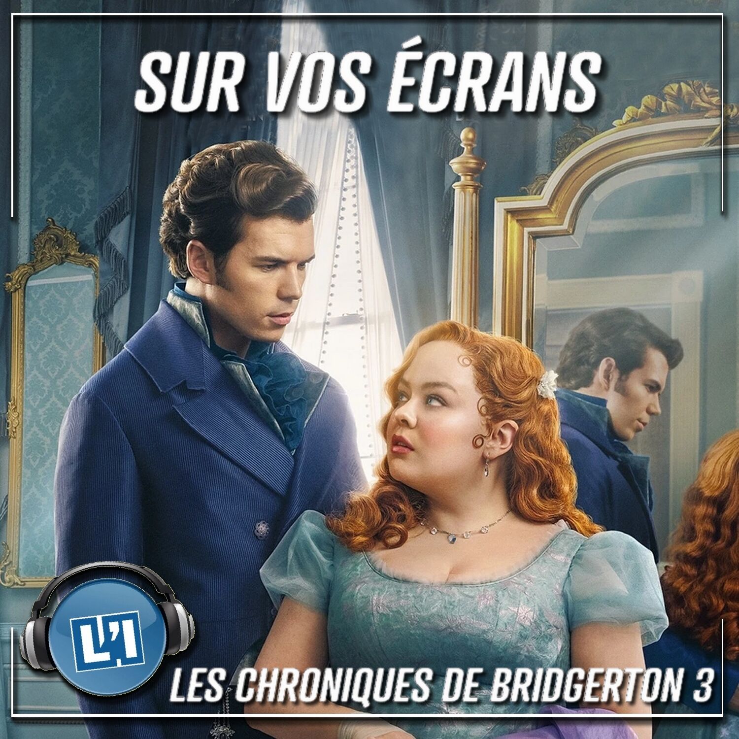 LES CHRONIQUES DE BRIDGERTON 3  - TOUJOURS LA MÊME MAGIE ?
