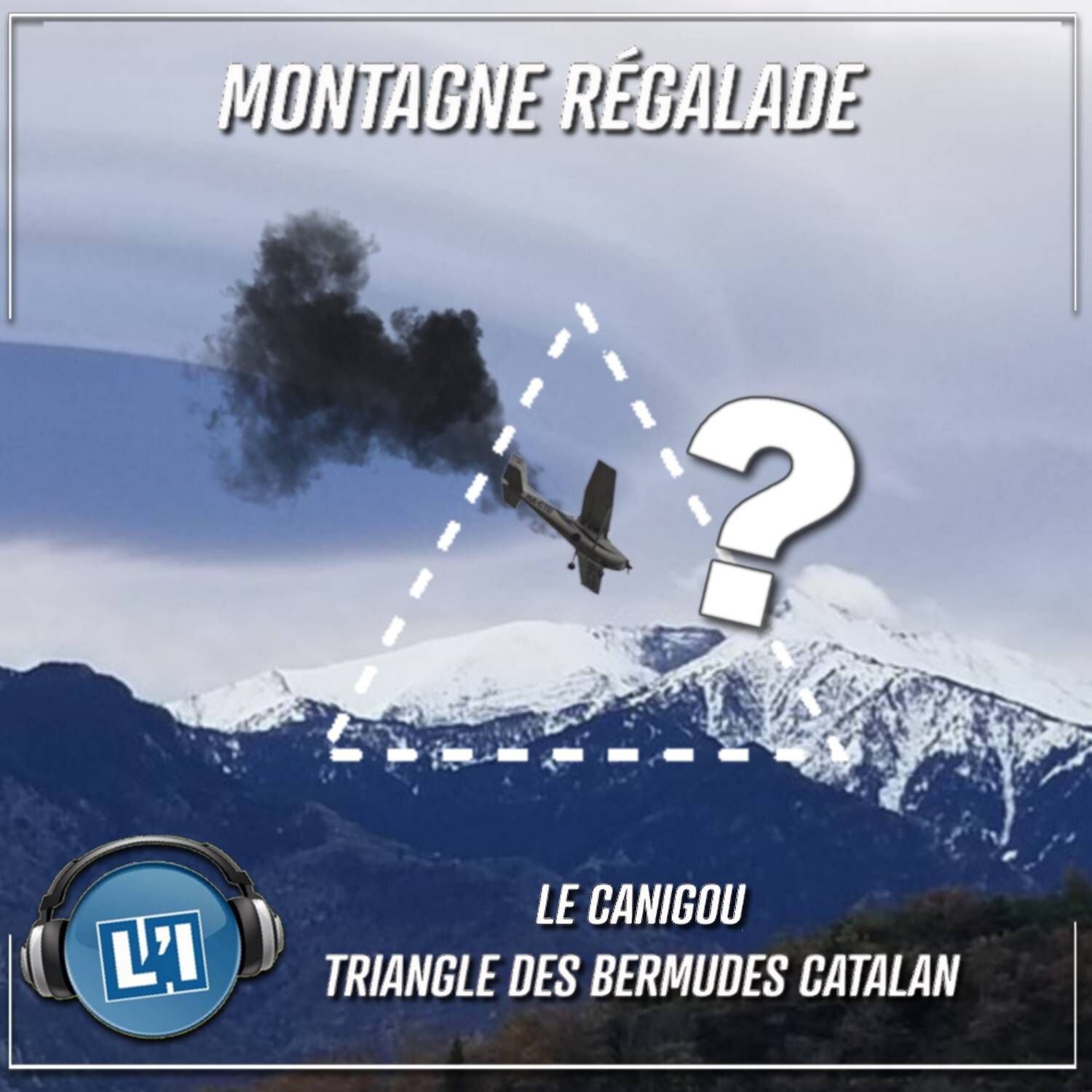 LE CANIGOU, LE TRIANGLE DES BERMUDES CATALAN
