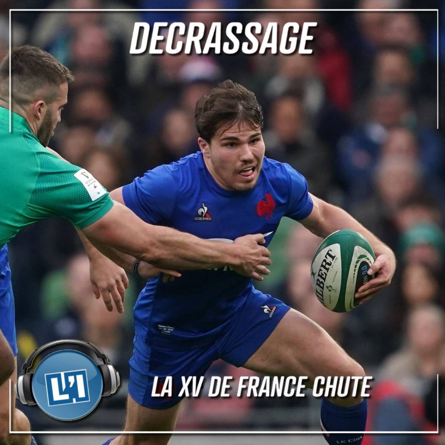 LE XV DE FRANCE CHUTE EN IRLANDE !