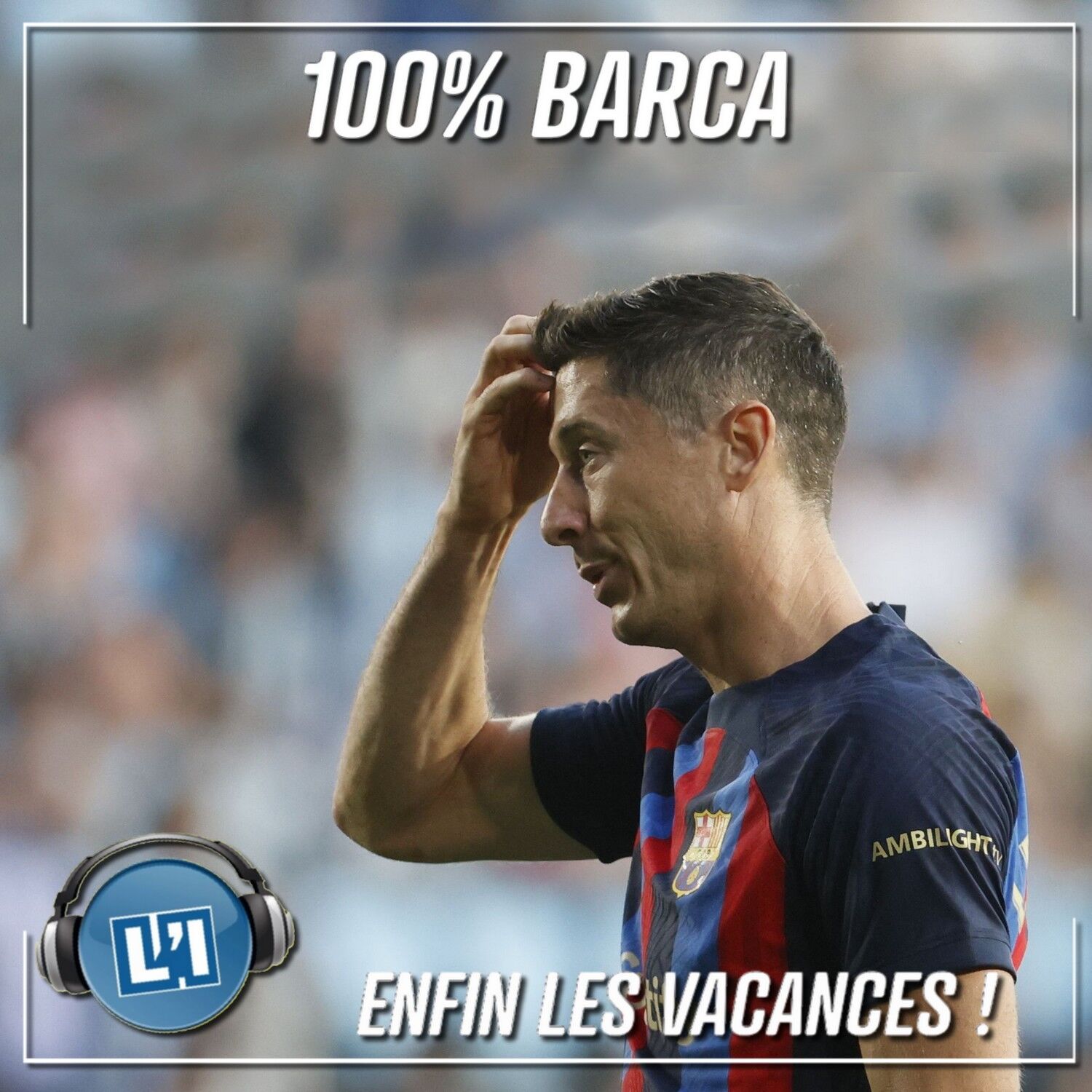 ENFIN LES VACANCES - RC CELTA VIGO  VS FC BARCELONE  - 2022/2023 - J38