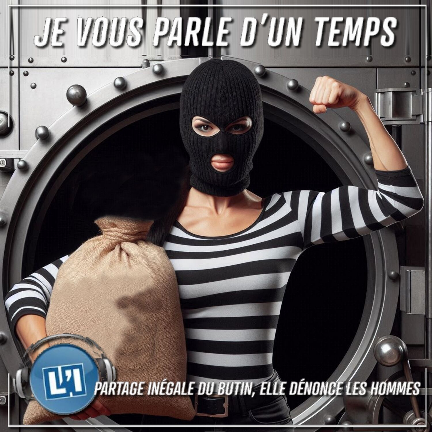 PARTAGE INÉGALE DU BUTIN, ELLE DÉNONCE LES HOMMES