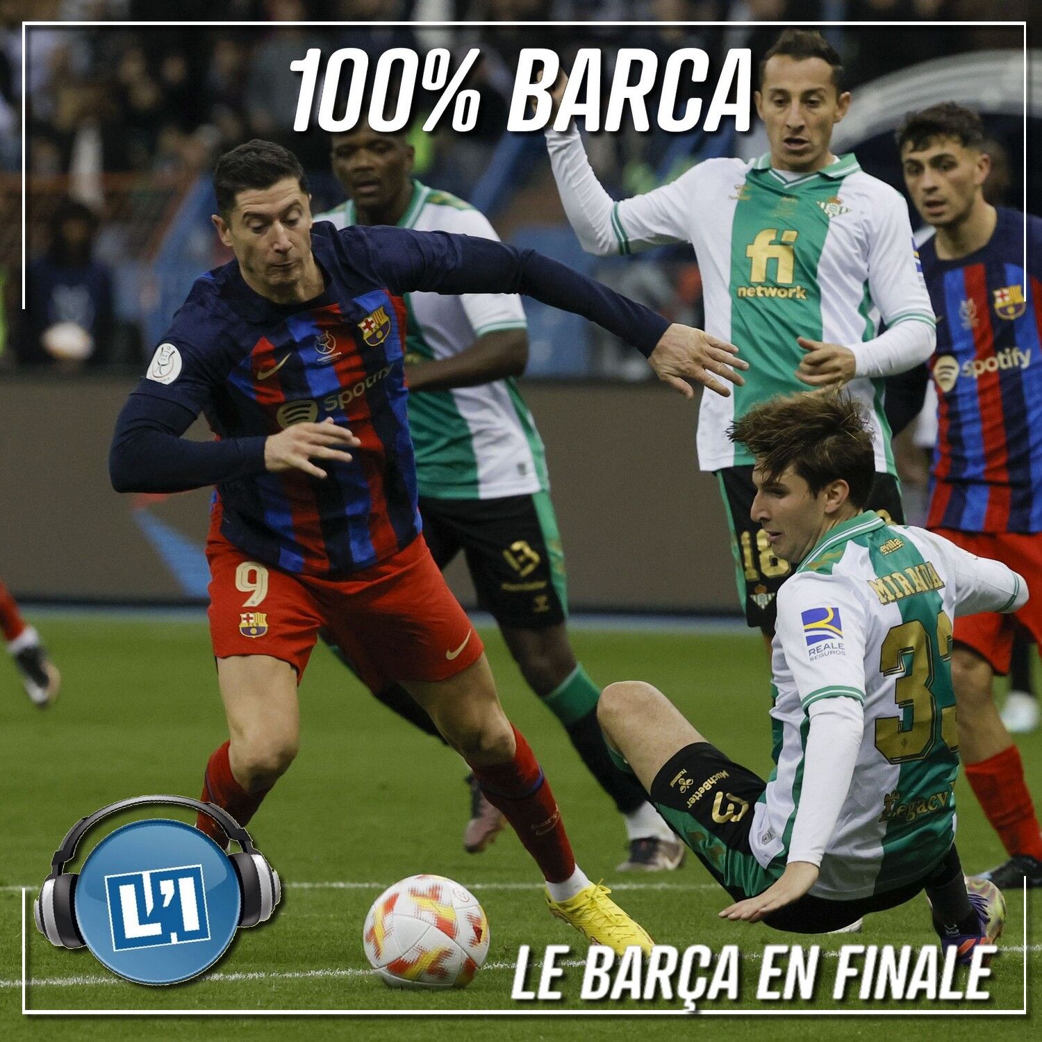 LE BARÇA EN FINALE À RYAD POUR LA SUPERCOUPE D'ESPAGNE