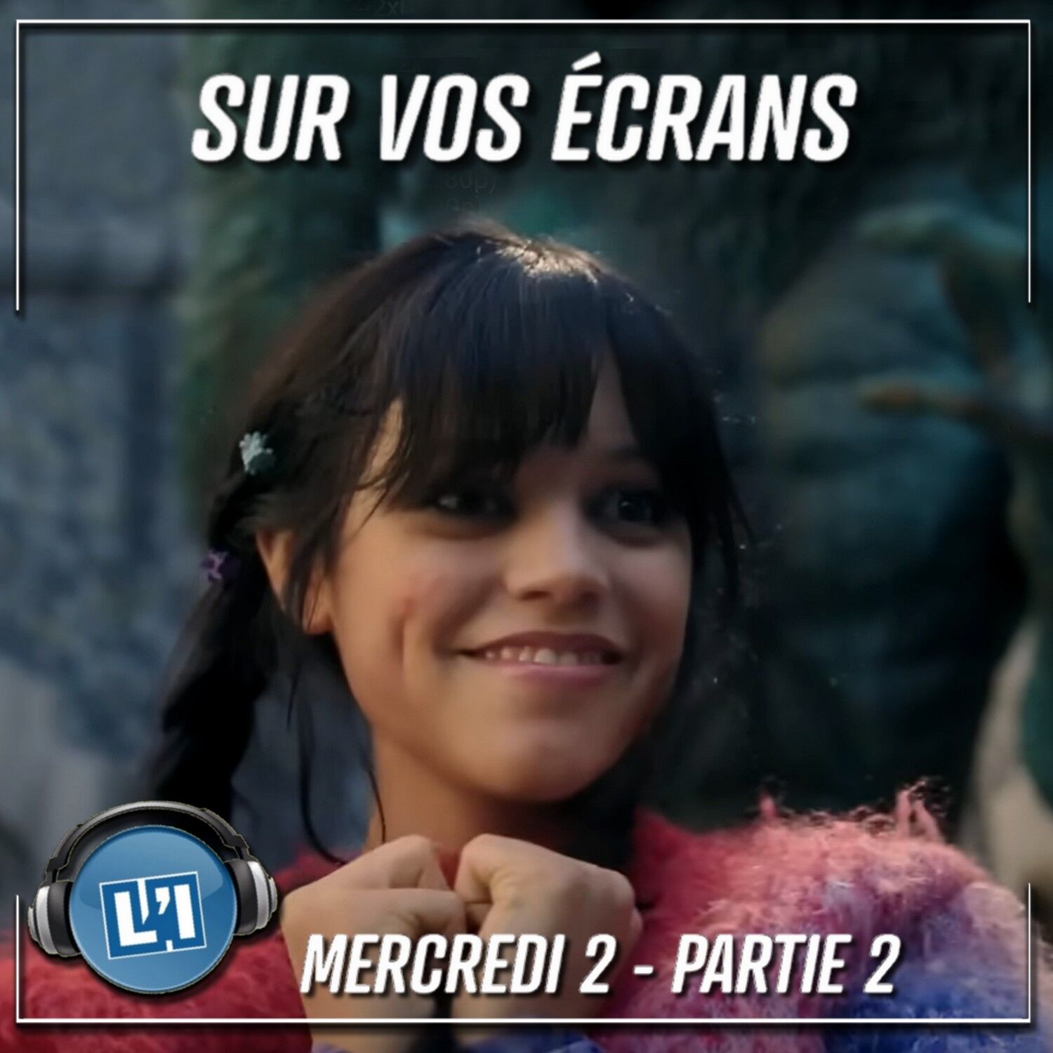 MERCREDI SAISON 2 PARTIE 2 -  LA FIN DE LA SAISON 2 episode artwork