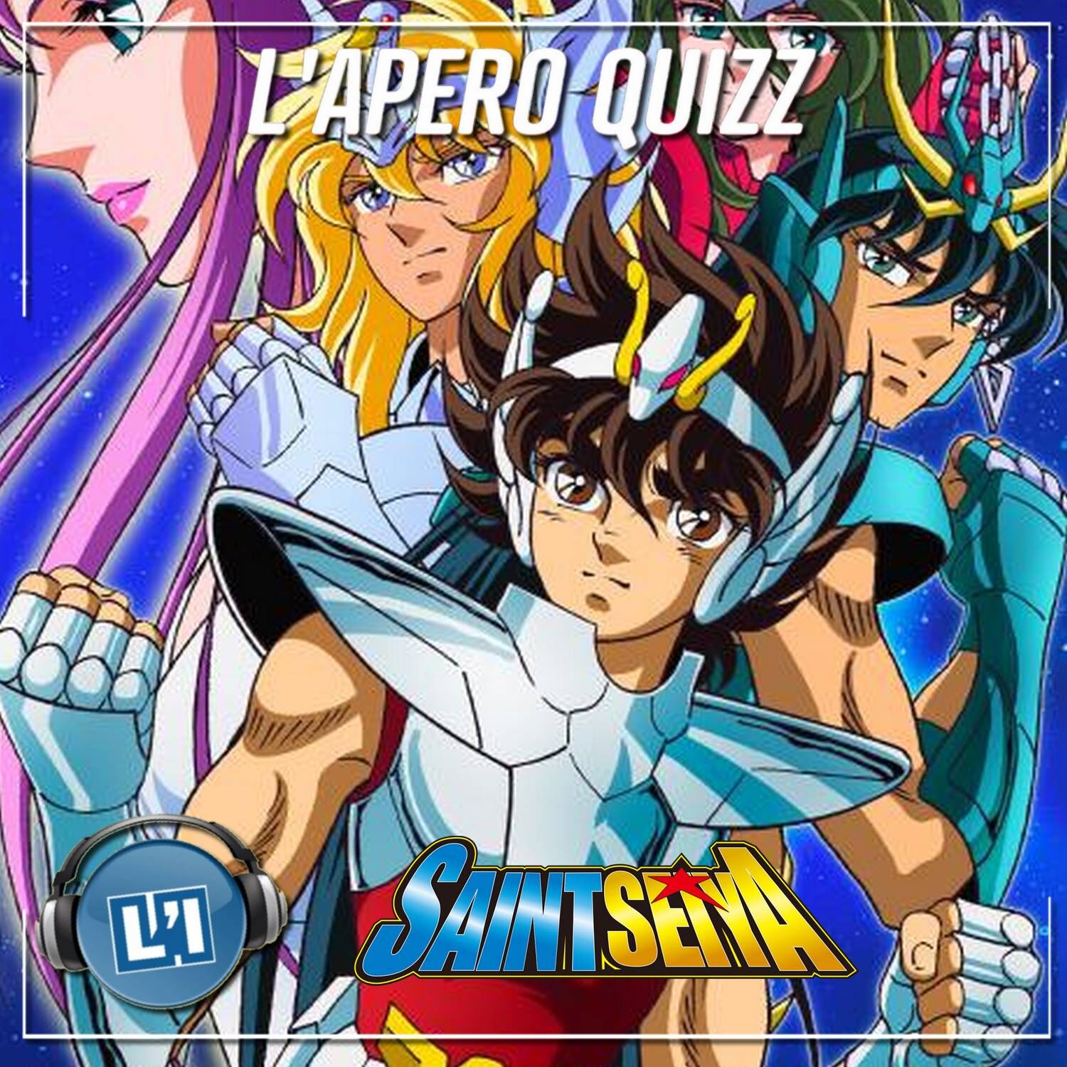 APÉRO QUIZZ SPÉCIAL LES CHEVALIERS DU ZODIAQUE