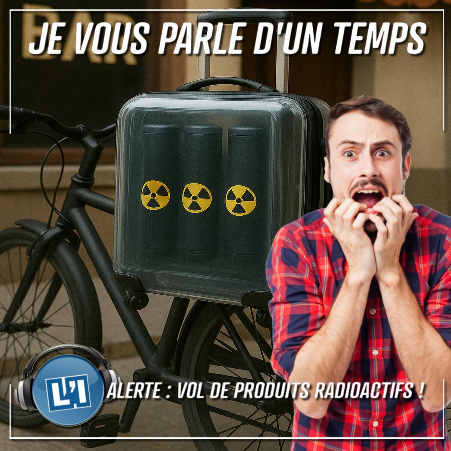 LE VOL D'UNE MALLETTE DE PRODUITS RADIOACTIFS SÈME LA PANIQUE EN VILLE !