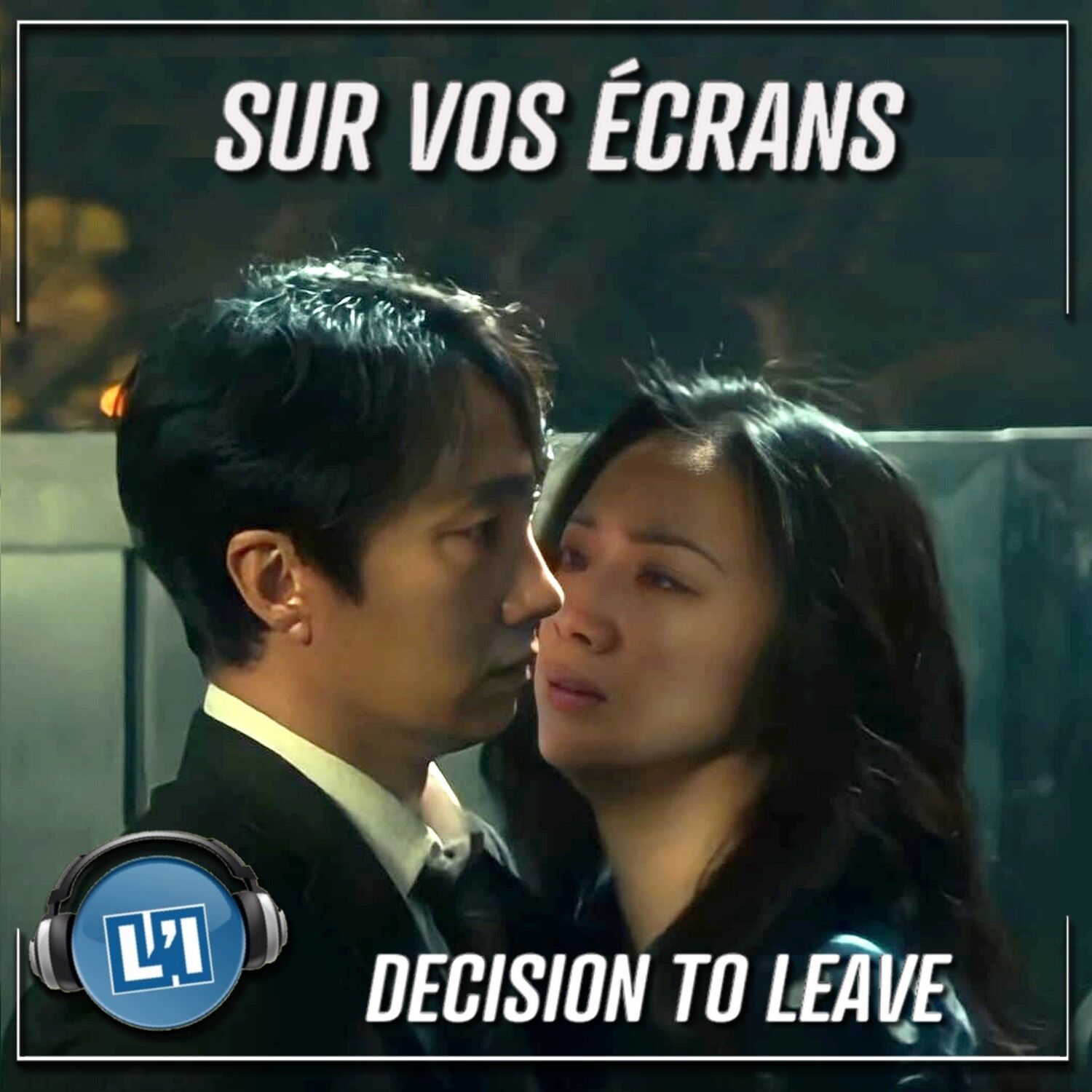 DECISION  TO LEAVE, LE POLAR CORÉEN DE L’ÉTÉ