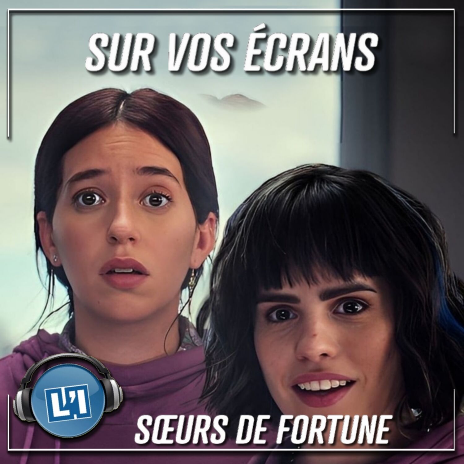 SŒURS DE FORTUNE  - UN GENTIL TÉLÉFILM ARGENTIN