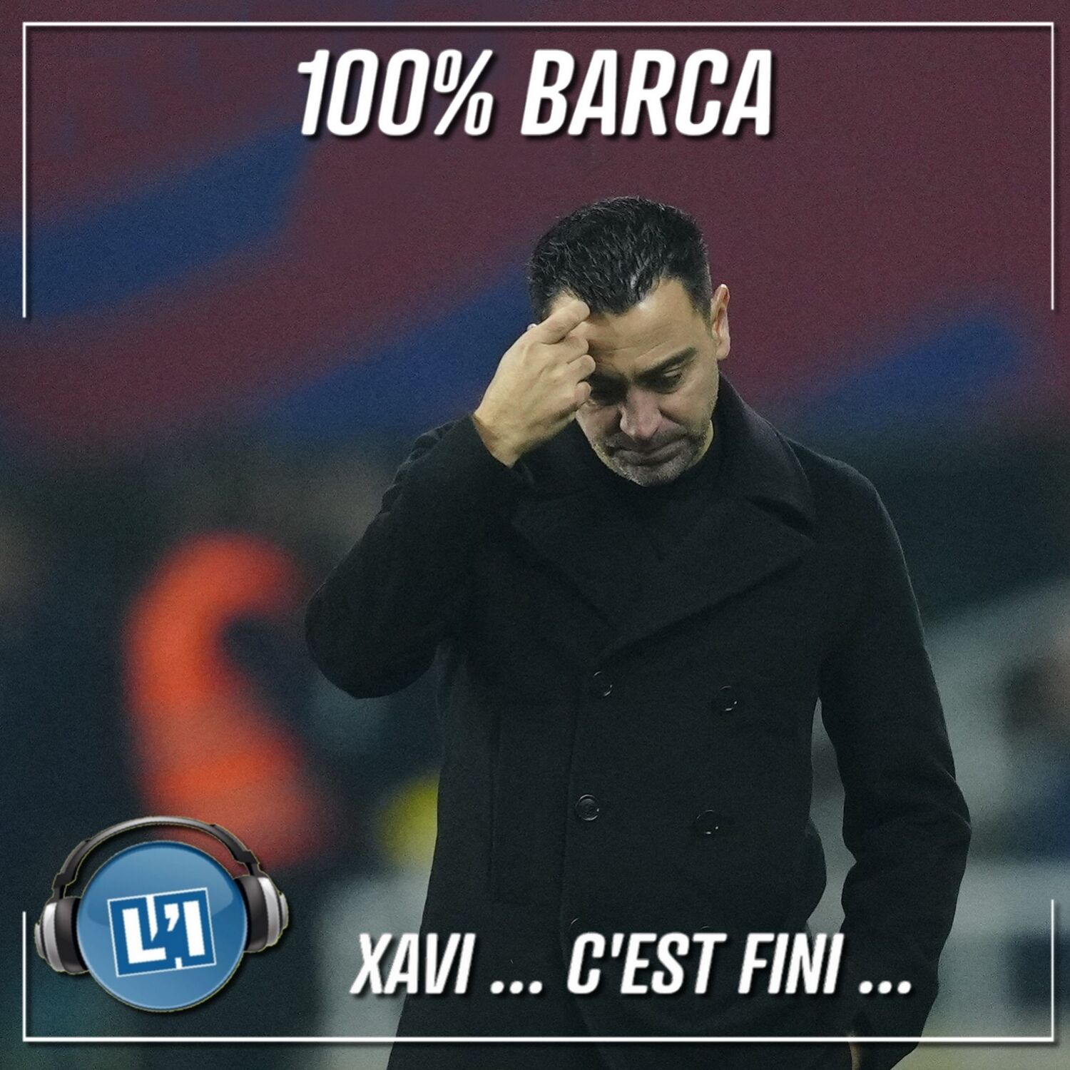 XAVI ... C'EST FINI  - FC BARCELONE VS VILLARREAL - 2023/2024 - J22