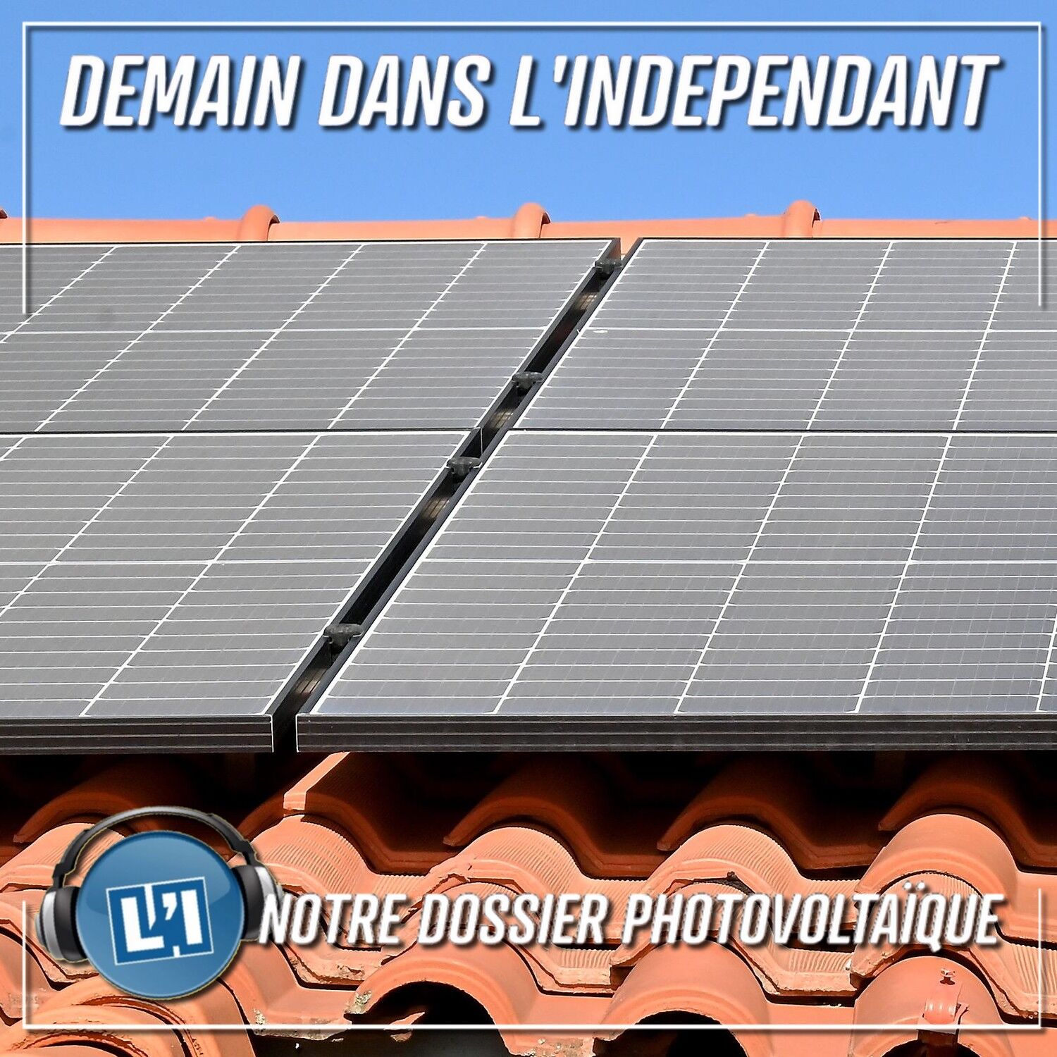 NOTRE DOSSIER PHOTOVOLTAÏQUE