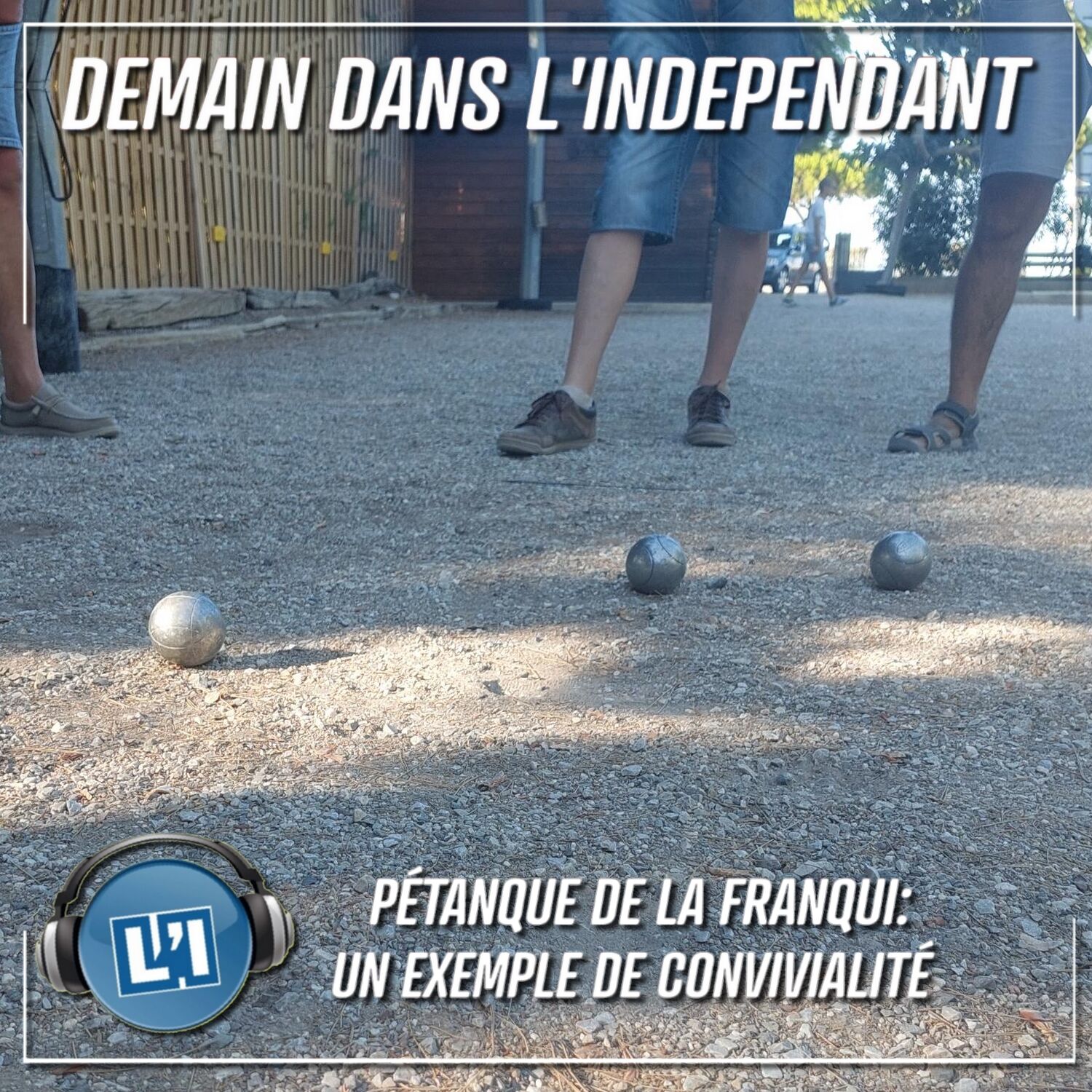 PÉTANQUE DE LA FRANQUI: UN EXEMPLE DE CONVIVIALITÉ