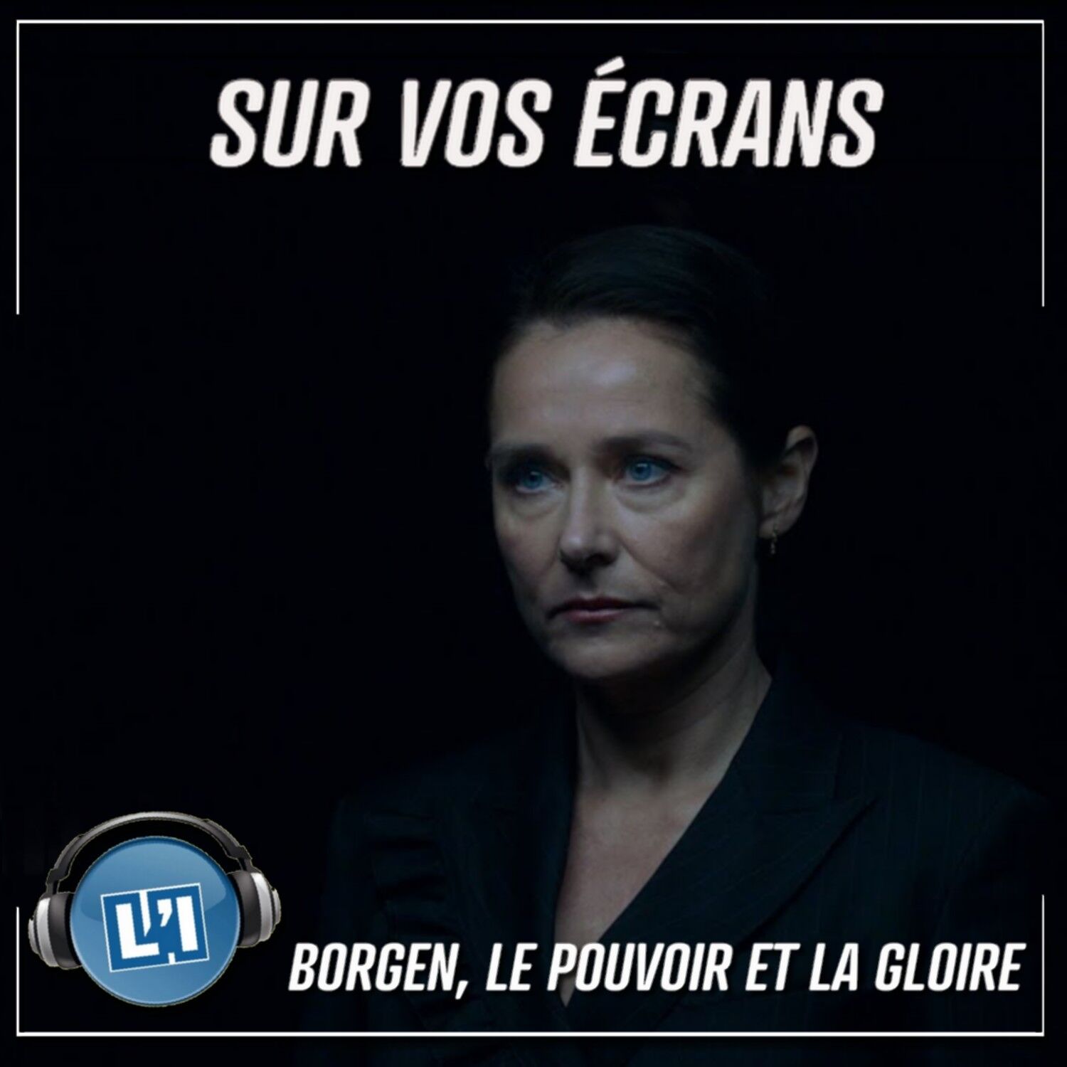 BORGEN- LE POUVOIR ET LA GLOIRE ! RETOUR DE LA CÉLÈBRE SÉRIE DANOISE 9 ANS PLUS TARD