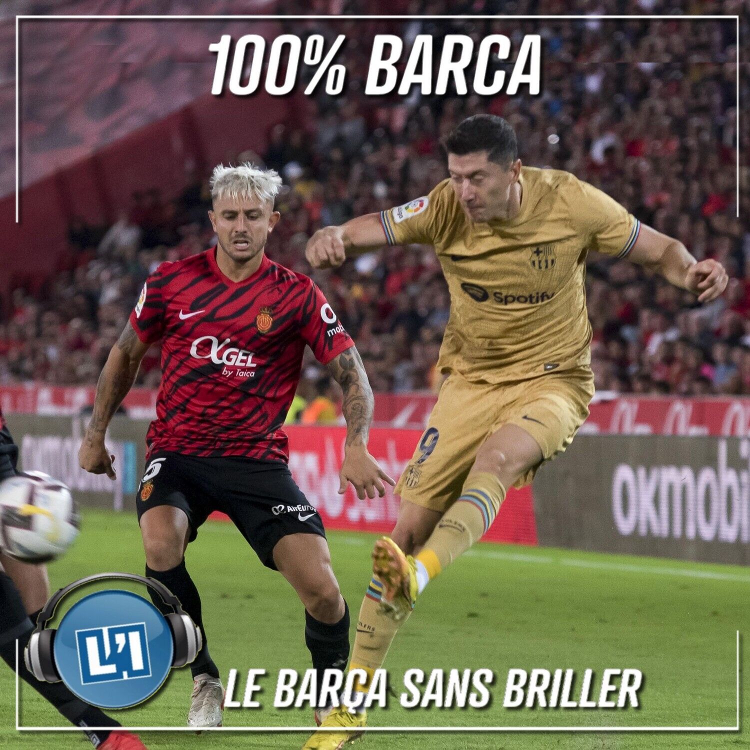 LE BARÇA SANS BRILLER  - RDC MALLORQUE VS FC BARCELONE  - 2022/2023 - J7