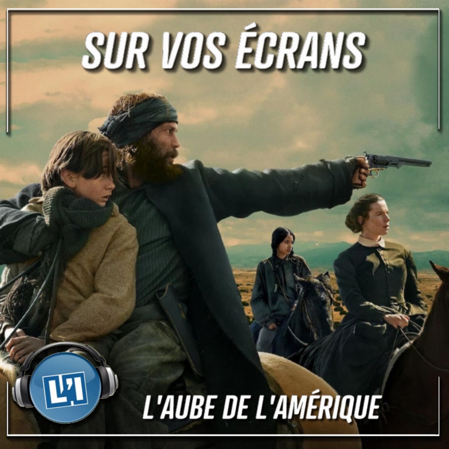 L'AUBE DE L'AMÉRIQUE - LE RETOUR DU WESTERN BRUTAL