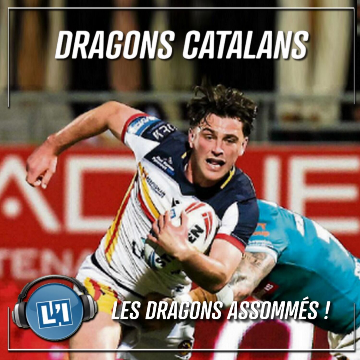 LES DRAGONS ASSOMMÉS - SUPER LEAGUE 2026 ROUND 3