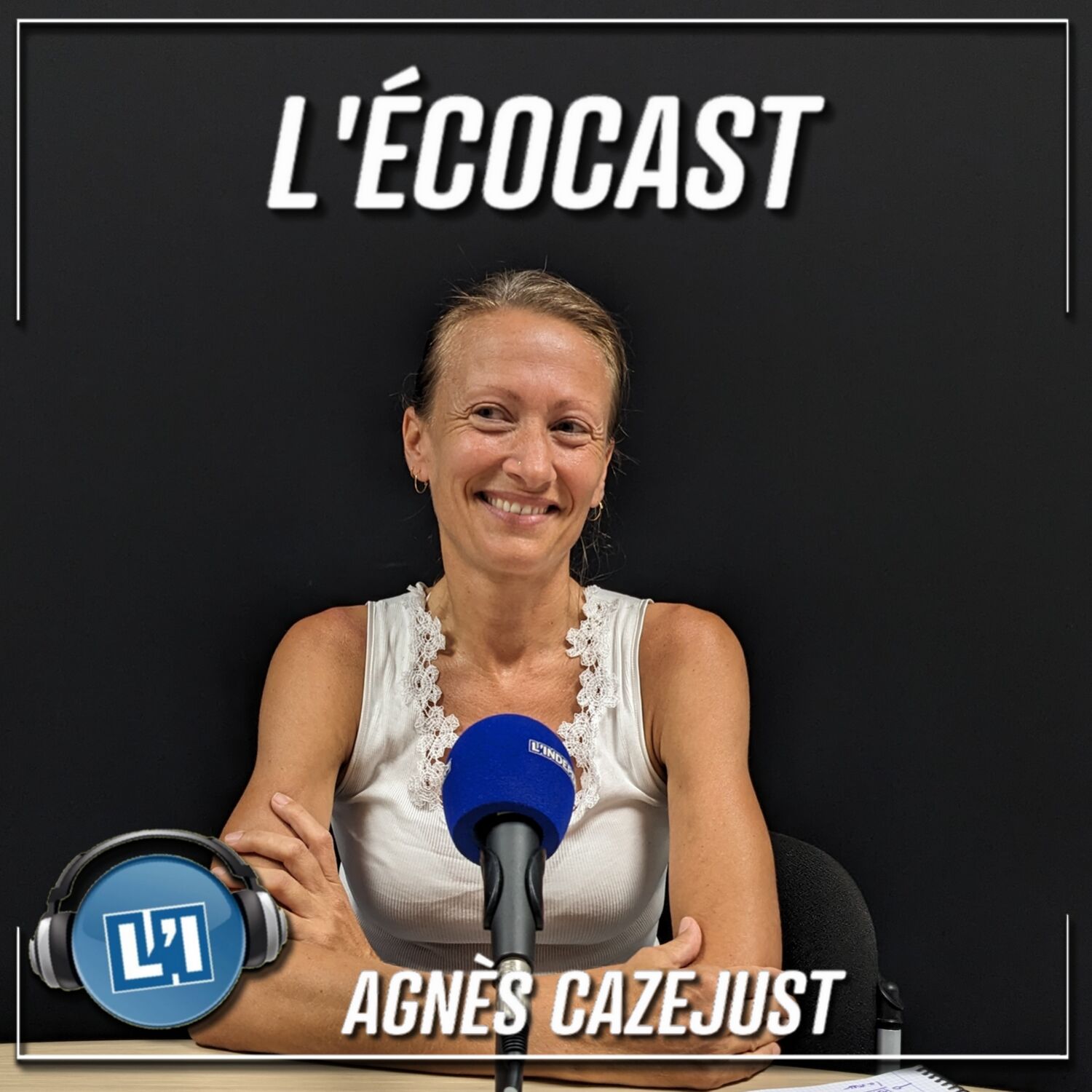 AGNÈS CAZEJUST  - DIRECTRICE DE L'ASSOCIATION LABELBLEU