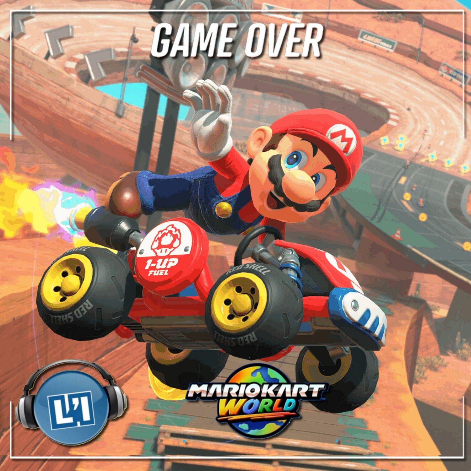 MARIO KART WORLD , MON AVIS