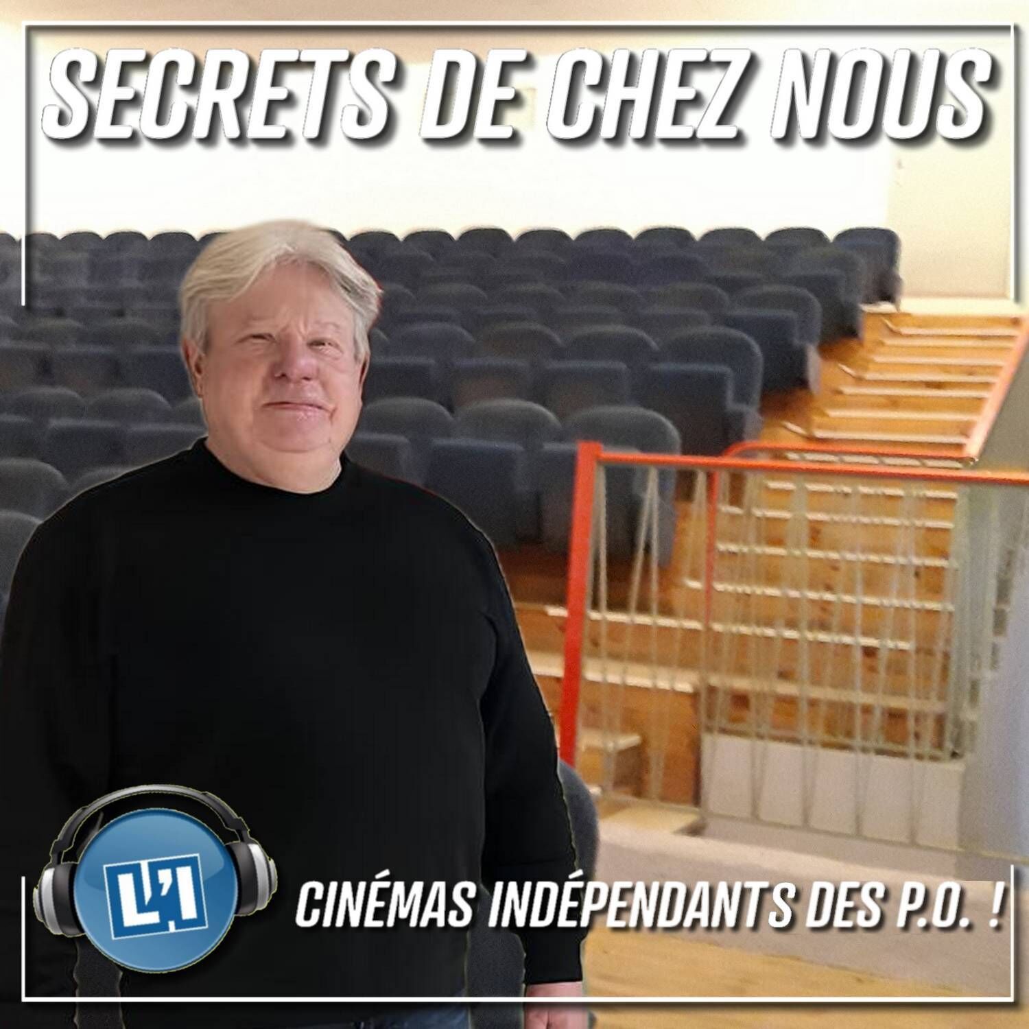 LES CINÉMAS INDÉPENDANTS DES P.O. ! LES CINÉMAS INDÉPENDANTS DES P.O. !