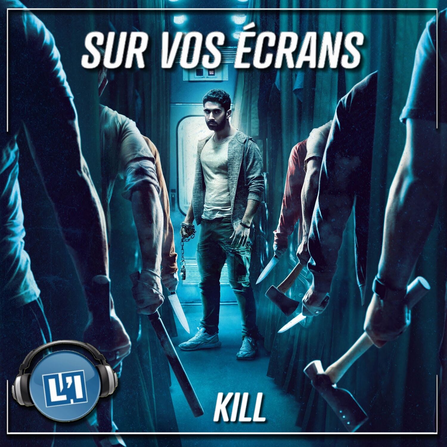 KILL  - UN THRILLER D'ACTION INDIEN À LA SAUCE TRÈS PIQUANTE