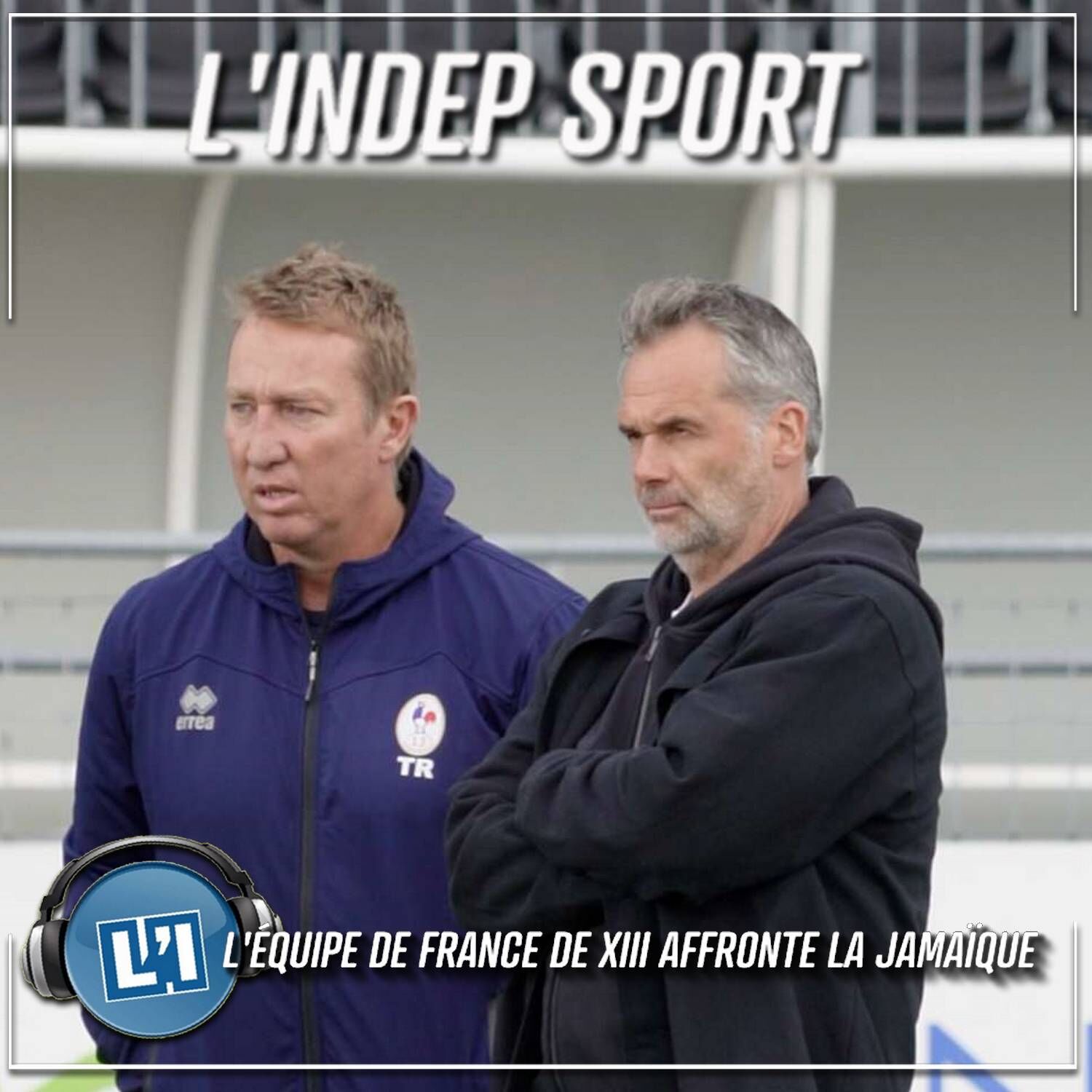 L'ÉQUIPE DE FRANCE DE XIII AFFRONTE LA JAMAÏQUE