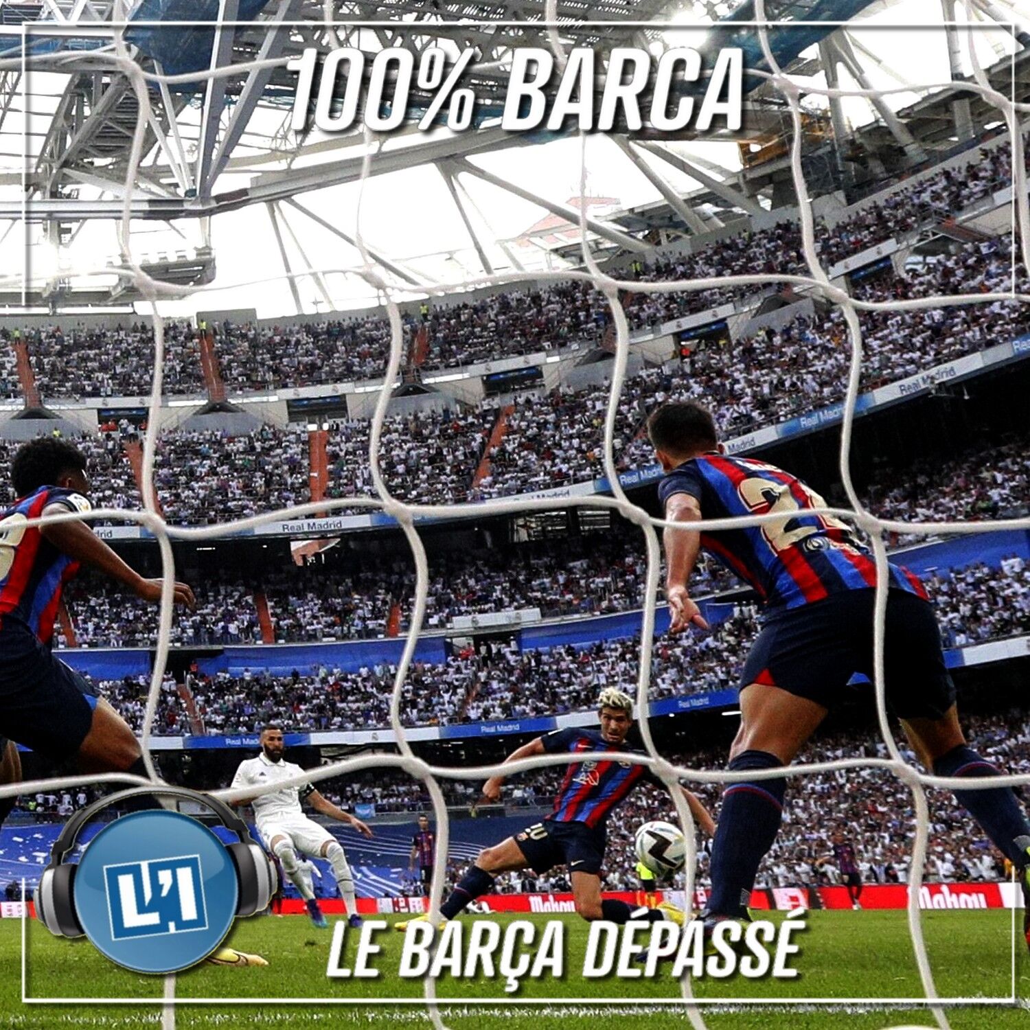 LE BARÇA DÉPASSÉ    - REAL MADRID VS FC BARCELONE   - 2022/2023 - J9