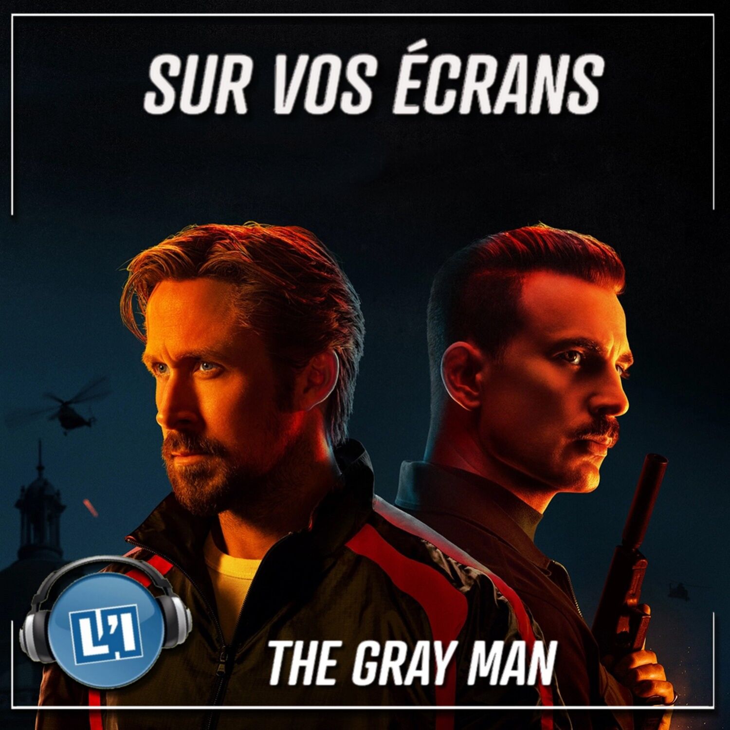 THE GRAY MAN, LE FILM D'ESPIONS DE NETFLIX, VAUT-IL 007 SUR 10 ?